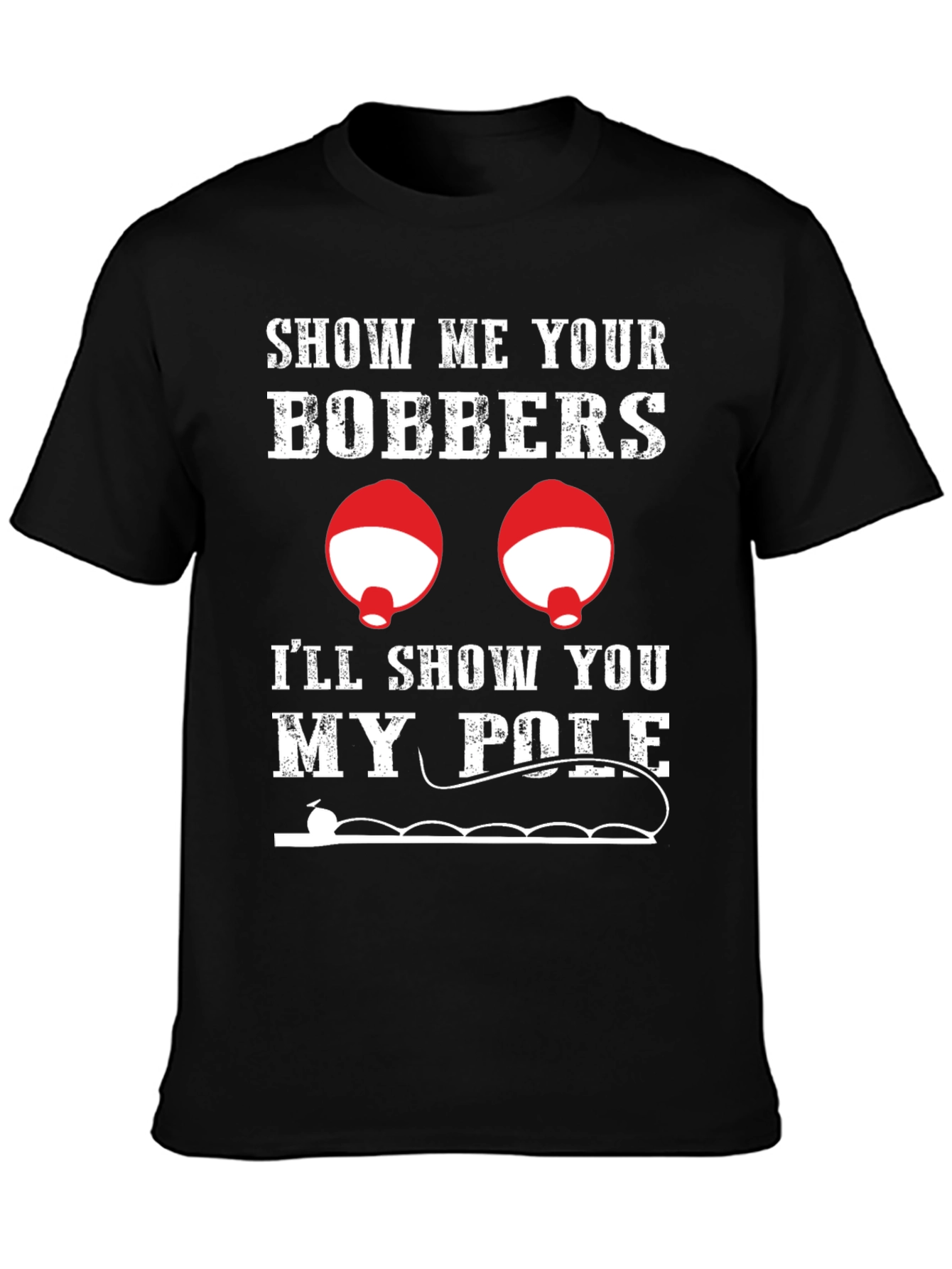 Black Funny Fishing T-Shirt: Show Me Your Bobbers view 3