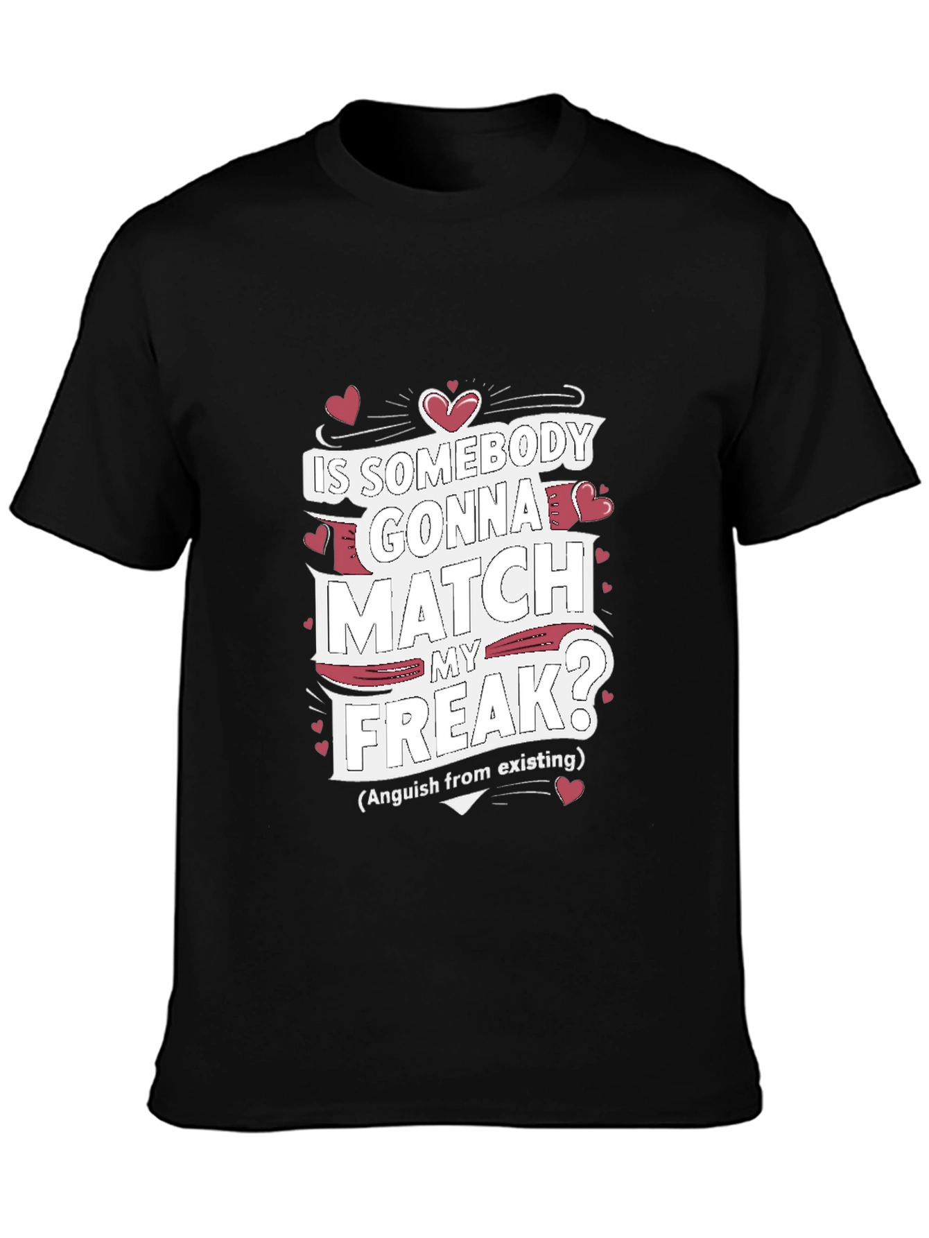 Black Match My Freak T-Shirt - Funny Graphic Tee view 3