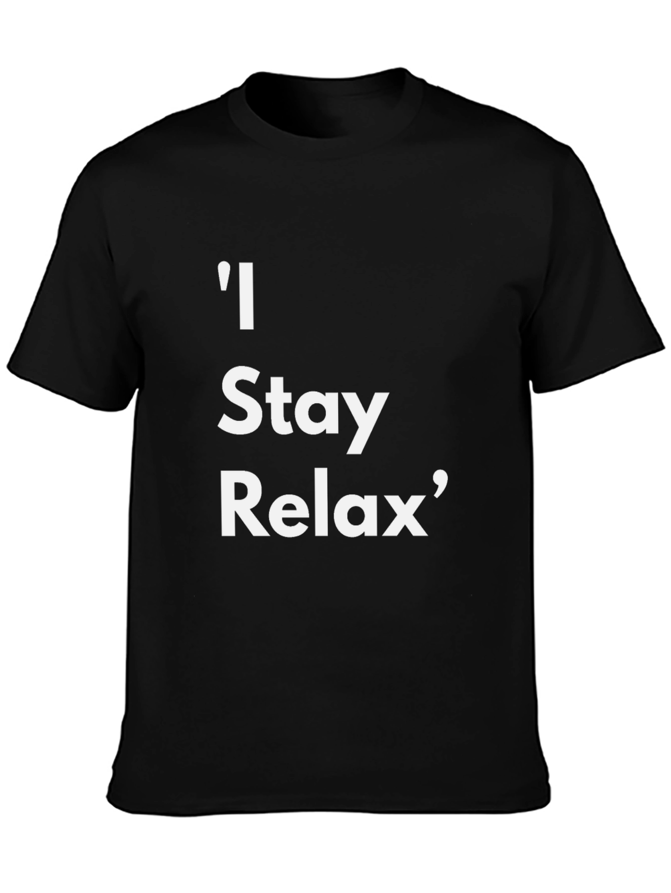 Black Relaxed Fit Tee: "I Stay Relax" Graphic T-Shirt view 3