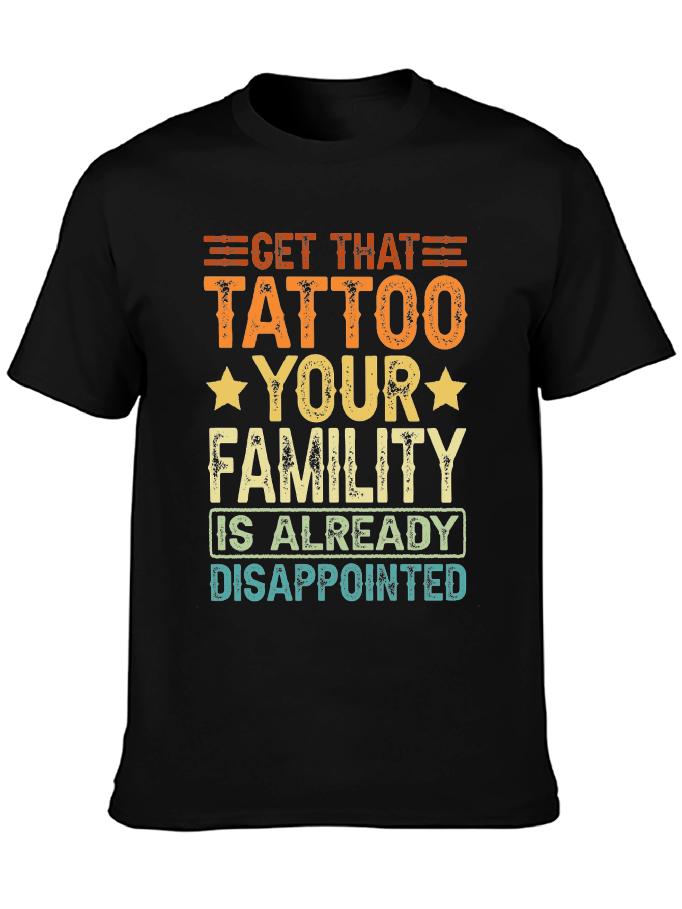 Black Get That Tattoo T-Shirt - Humorous Design view 3