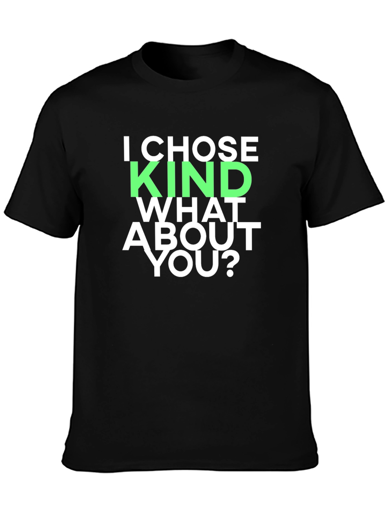 Black I Chose Kind T-Shirt - Bold Graphic Tee view 3