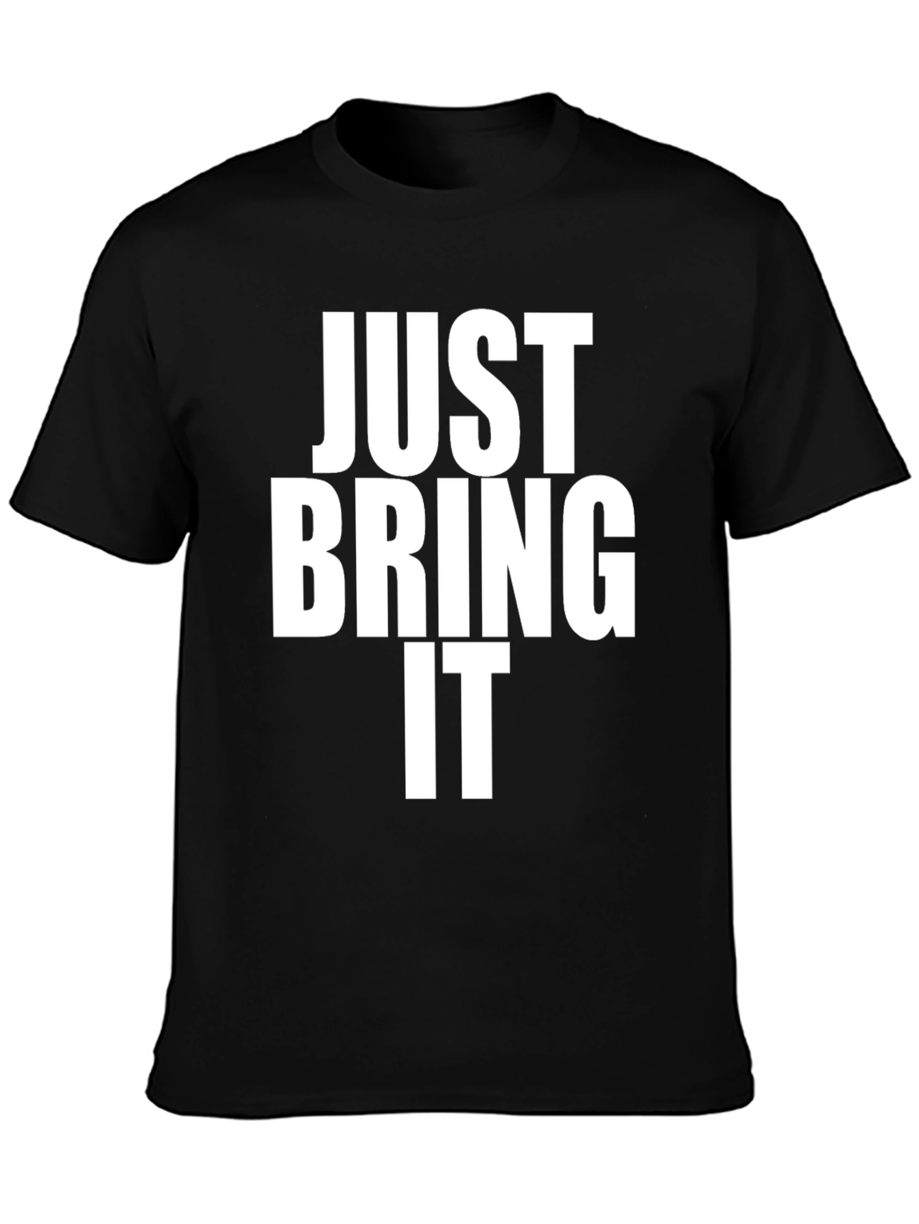 Black Just Bring It Black T-Shirt view 3