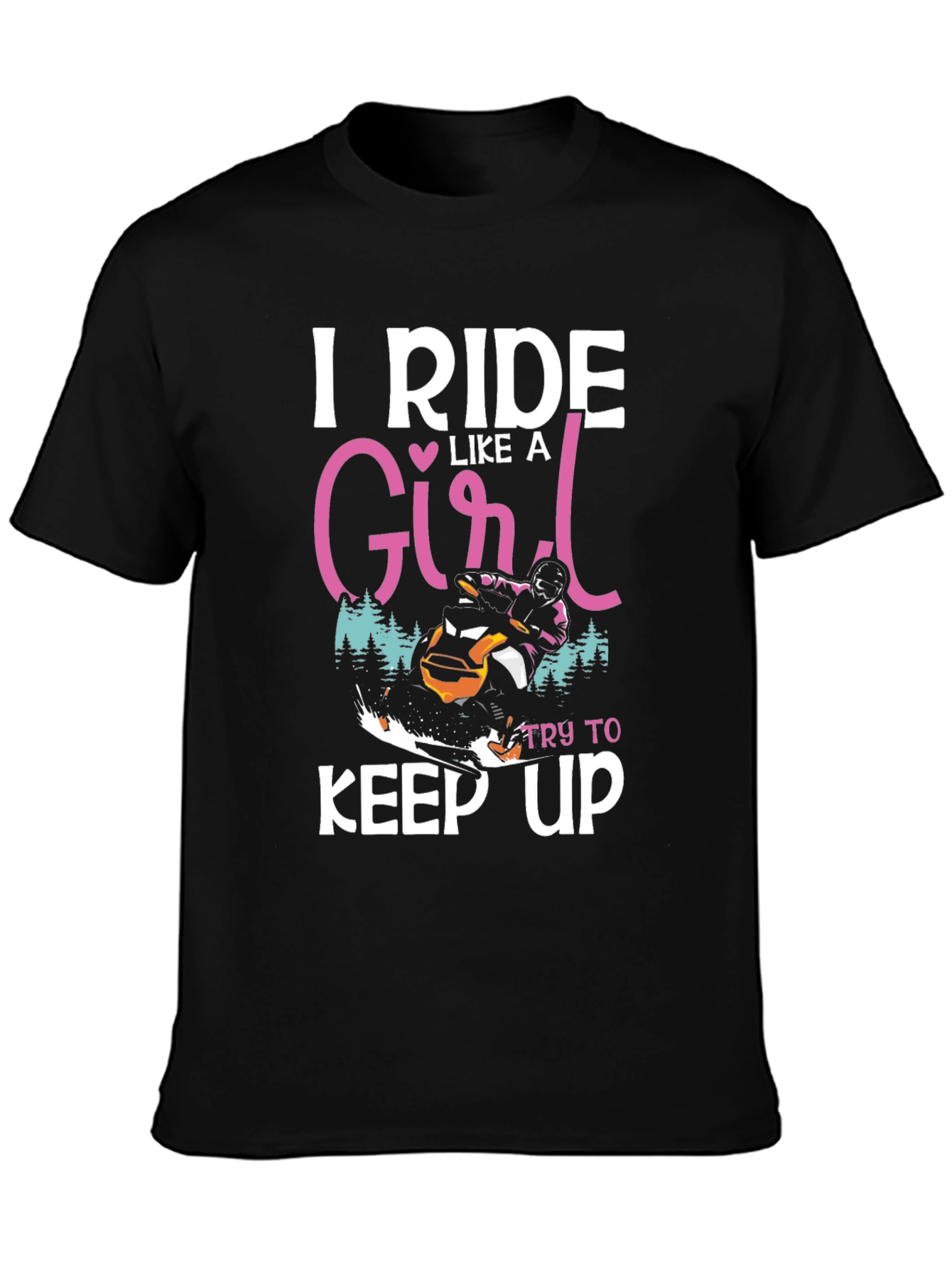 Black I Ride Like A Girl T-Shirt Snowmobile view 3