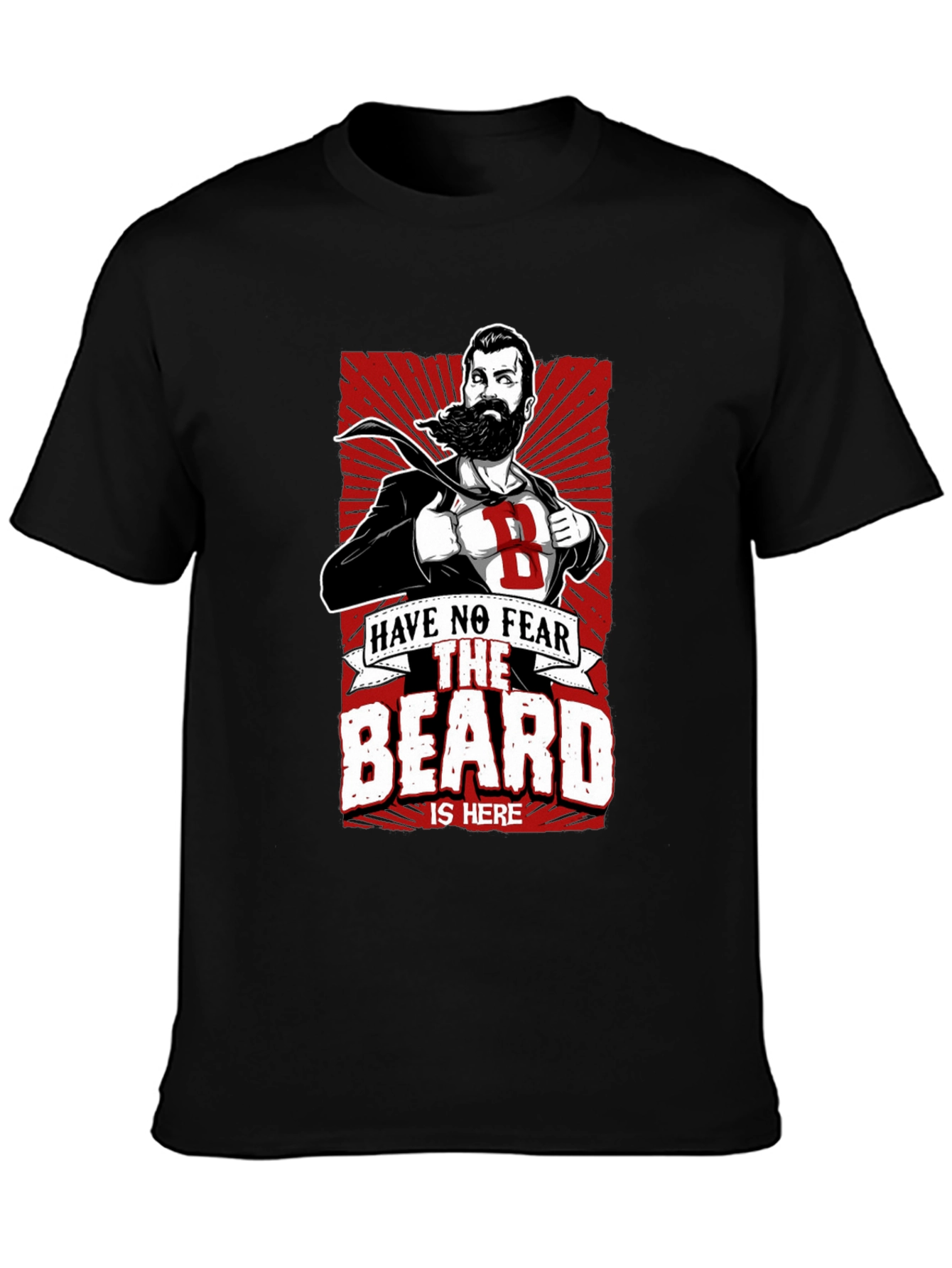 Black Beard Hero T-Shirt: Have No Fear, The Beard Is Here! view 3