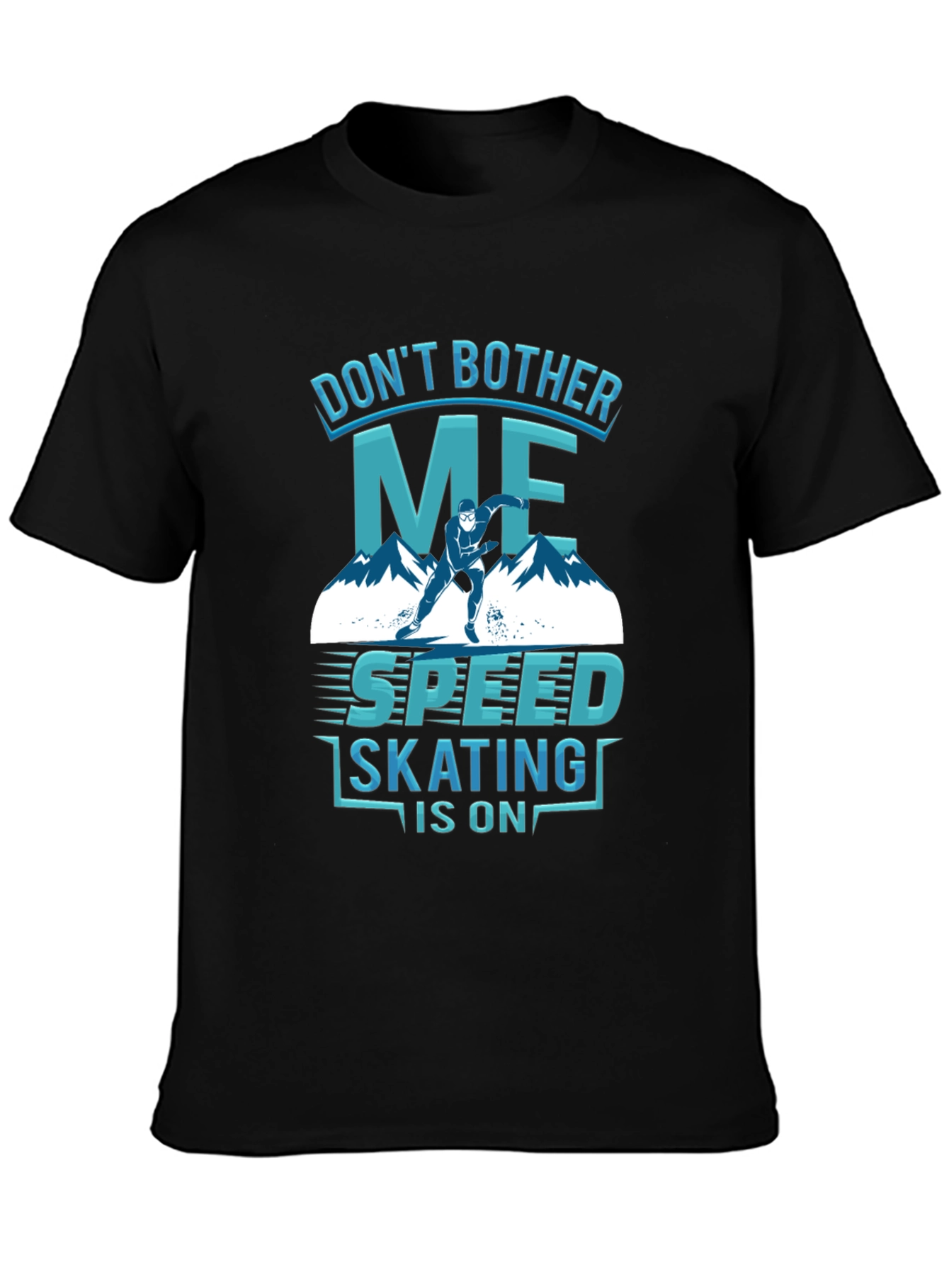 Speed Skating Graphic Tee - Don't Bother Me! - 3