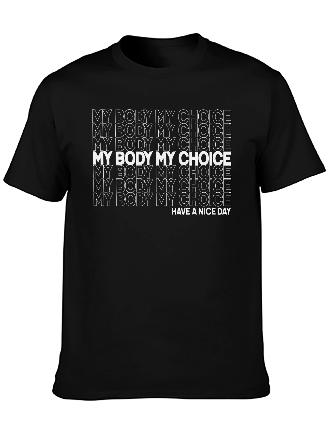 My Body My Choice Graphic T-Shirt - Pro Choice Activism Tee - 3