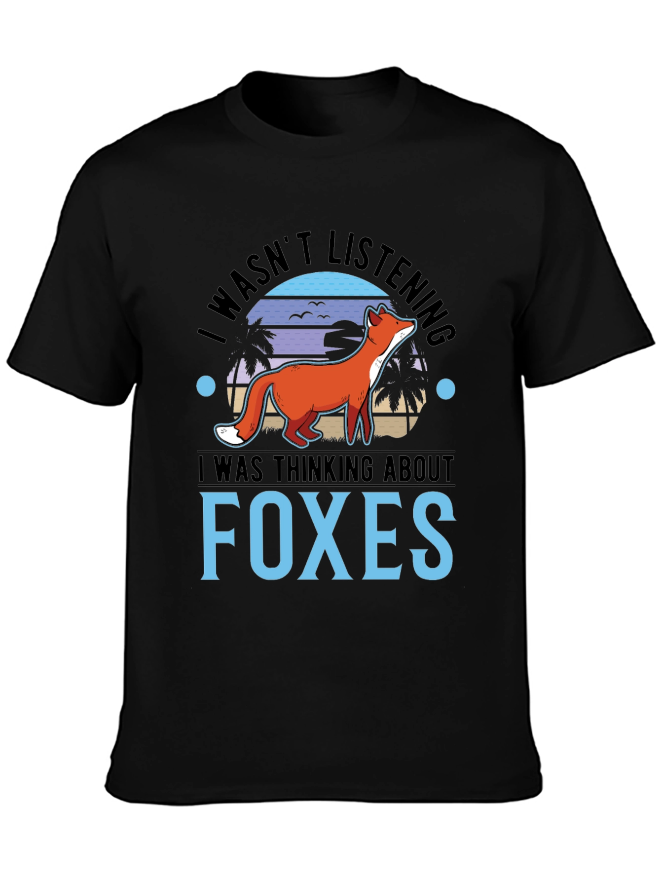 Black Foxes Graphic T-Shirt - I Wasn't Listening view 3