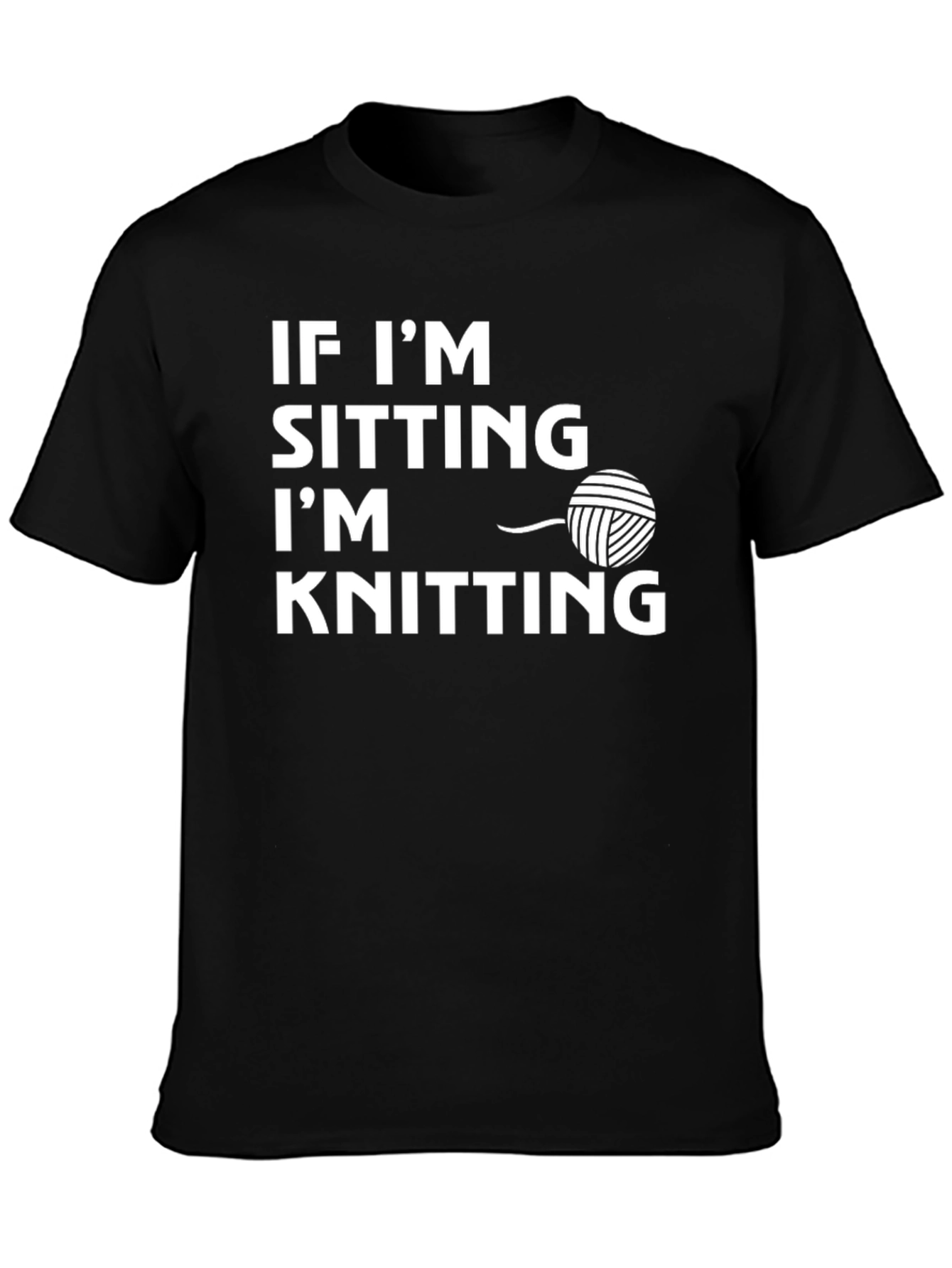 Black Knitting Lover T-Shirt - If I'm Sitting I'm Knitting view 3