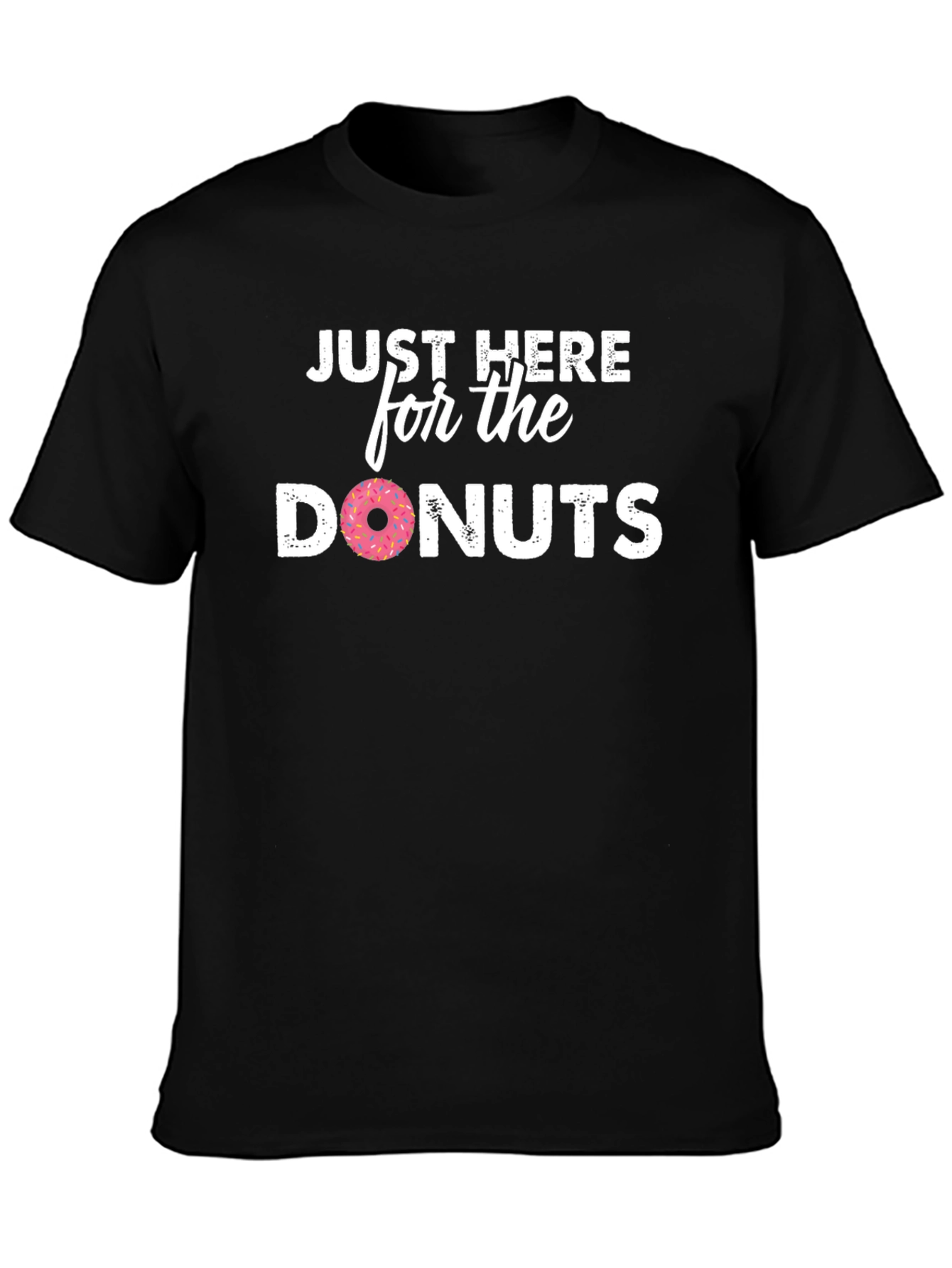 Black Just Here For The Donuts T-Shirt view 3