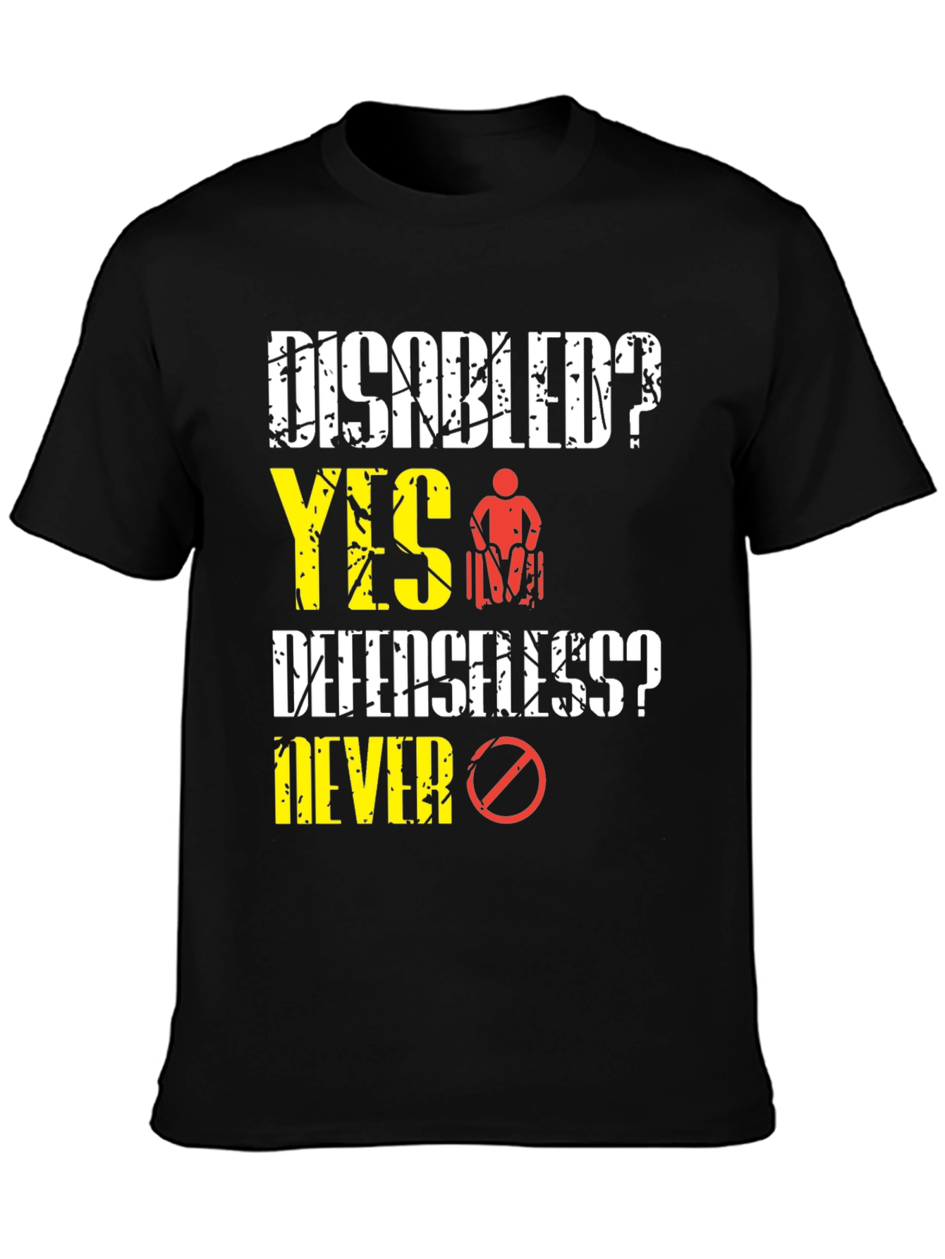 Black Disabled? Yes! T-Shirt: Defenseless? Never! view 3