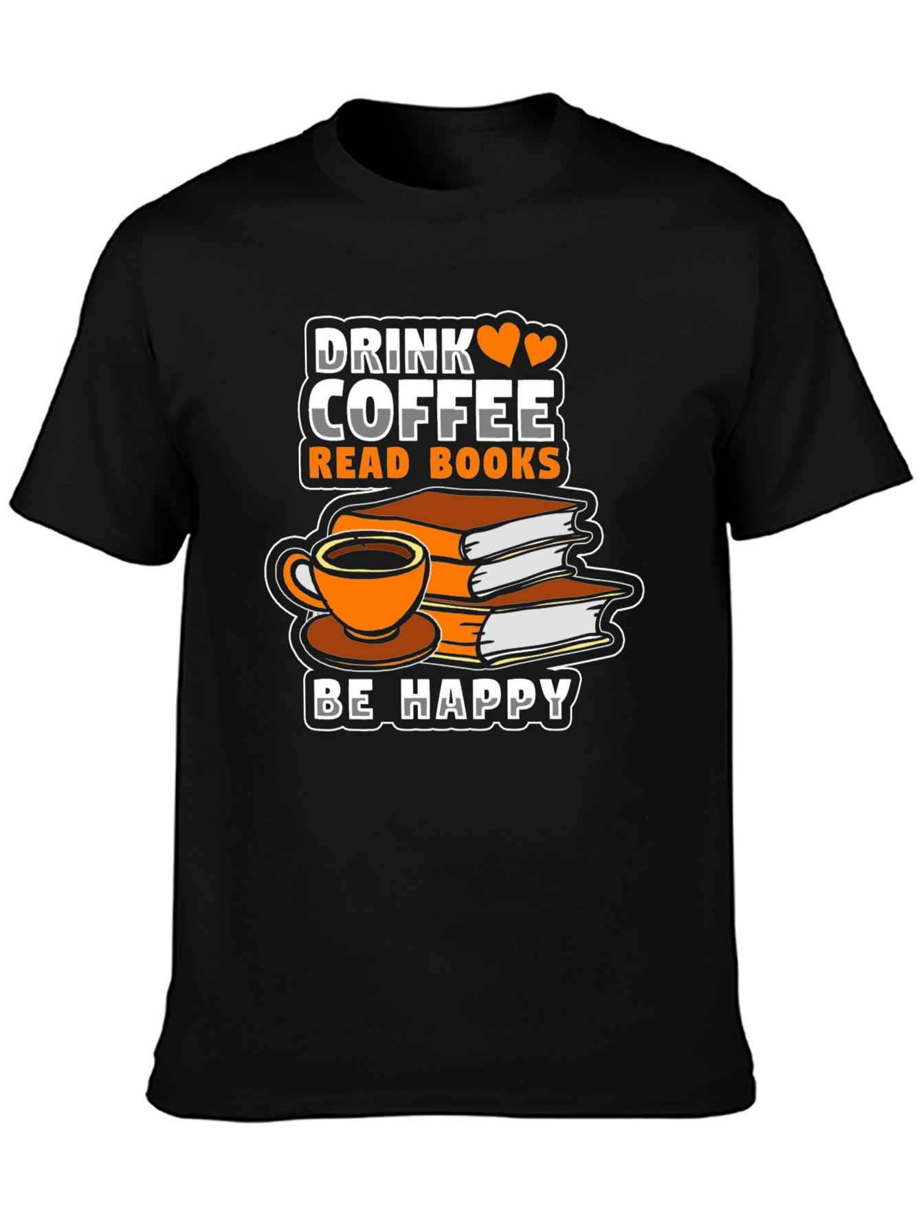 Black Drink Coffee Read Books Be Happy T-Shirt view 3