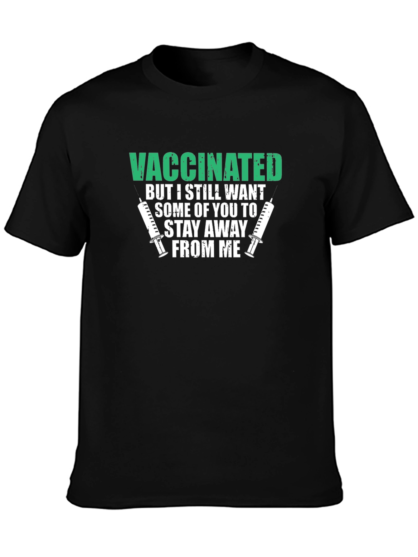 Black Vaccinated Funny T-Shirt Stay Away view 3
