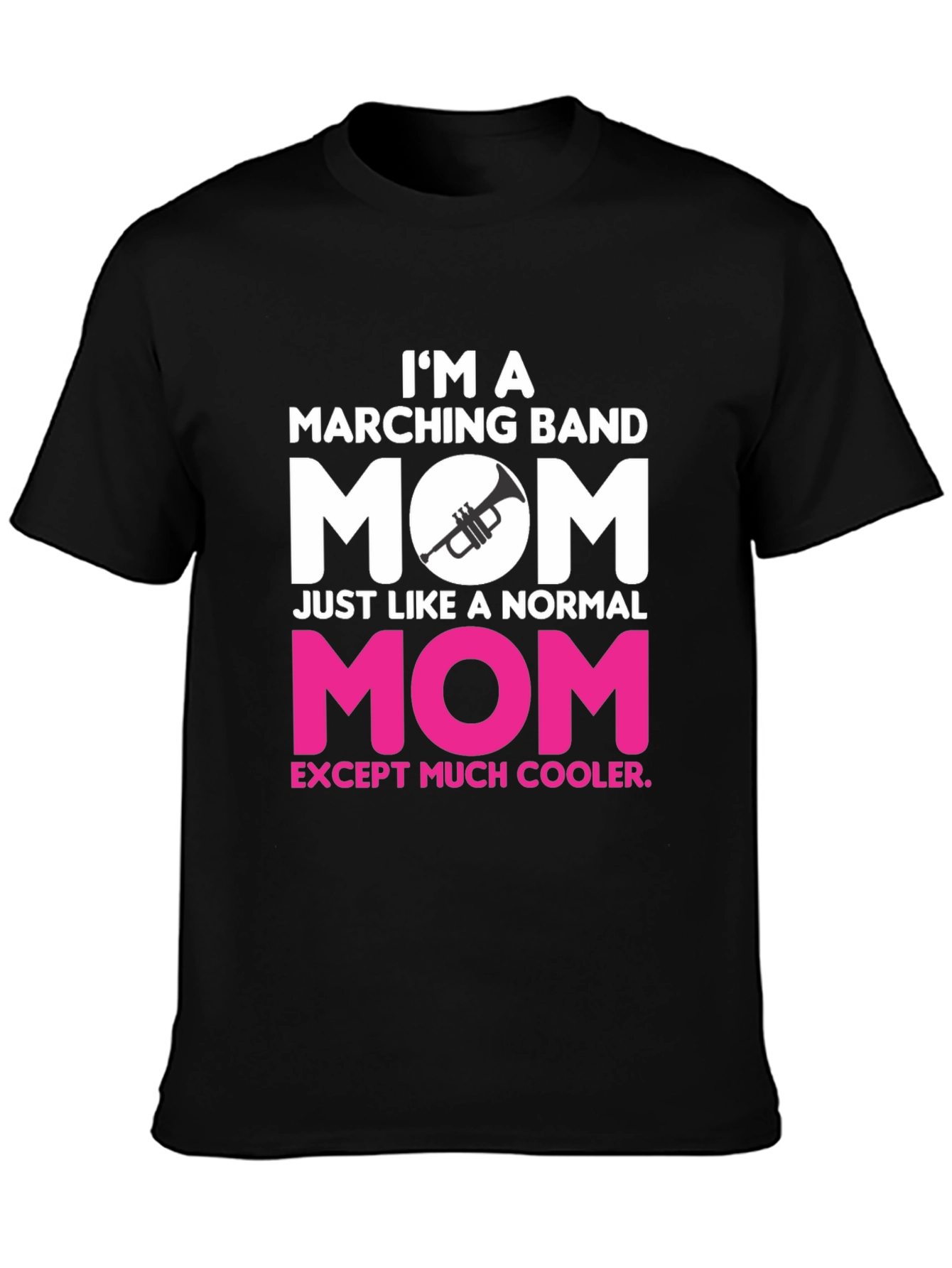 Black Marching Band Mom T-Shirt - Cooler Than Normal! view 3