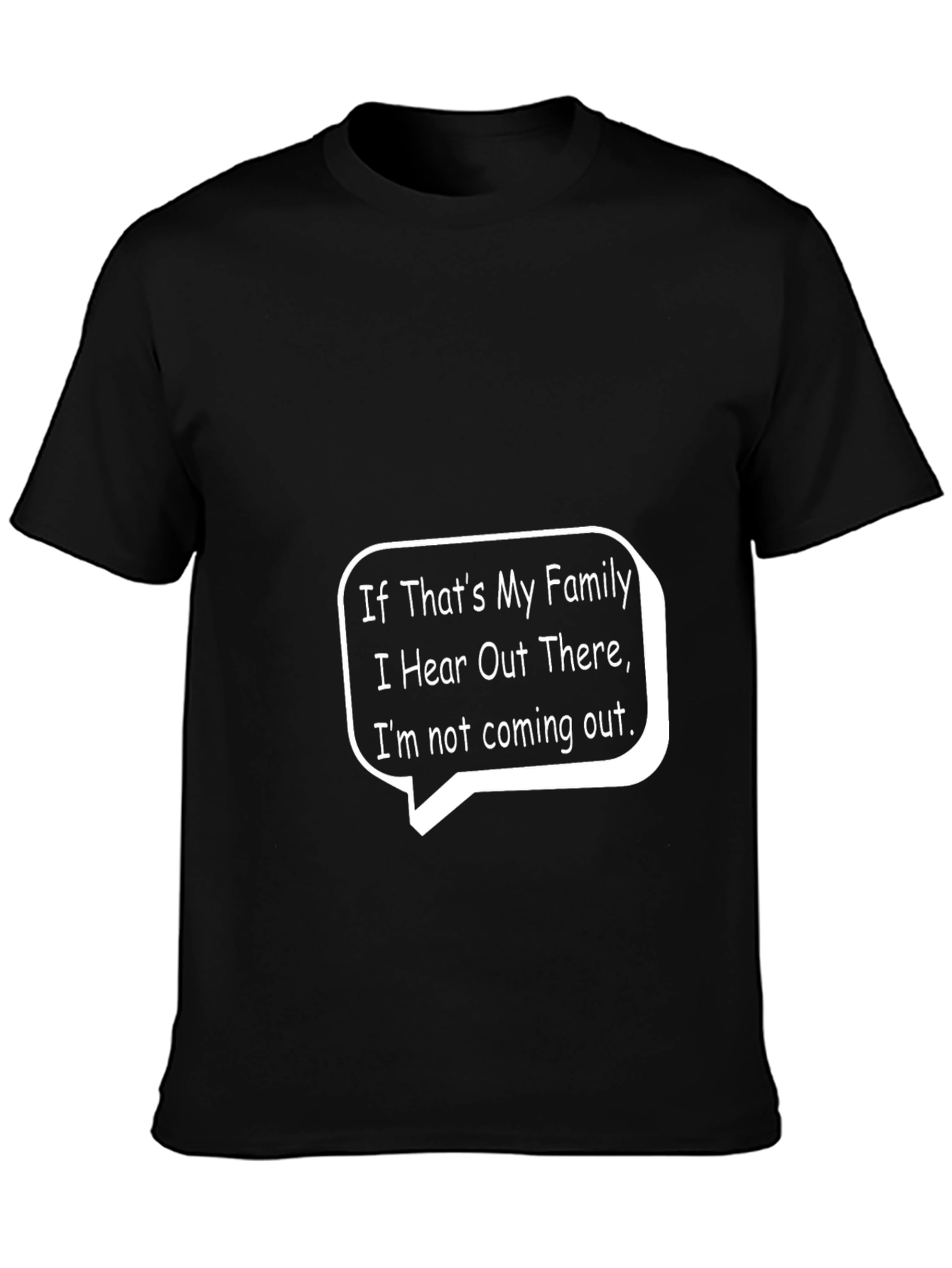 Black Funny "If That's My Family" Graphic Tee view 3