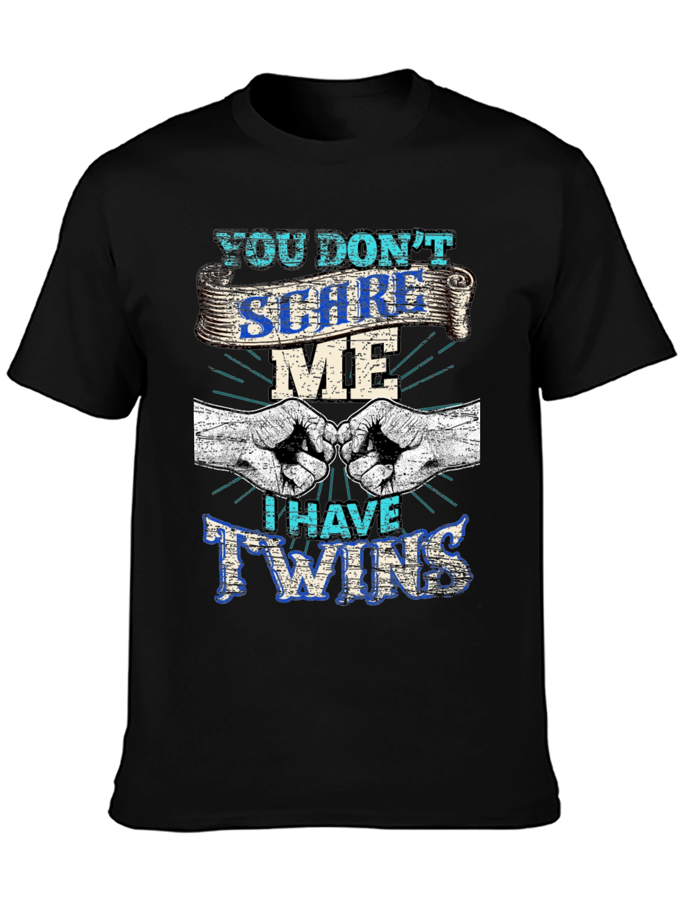 Black You Don't Scare Me I Have Twins T-Shirt view 3