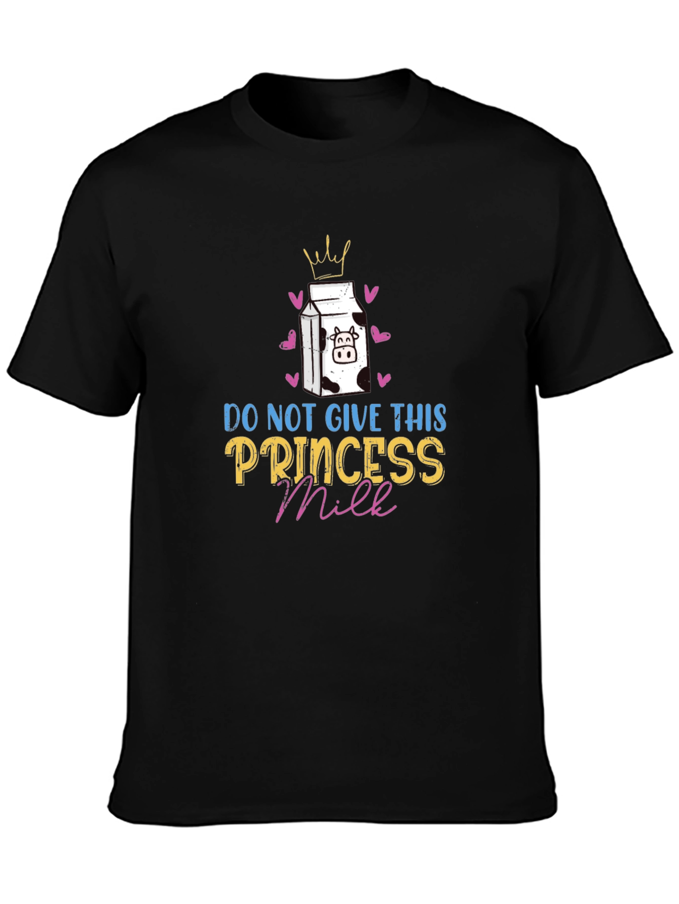 Black Do Not Give This Princess Milk T-Shirt view 3
