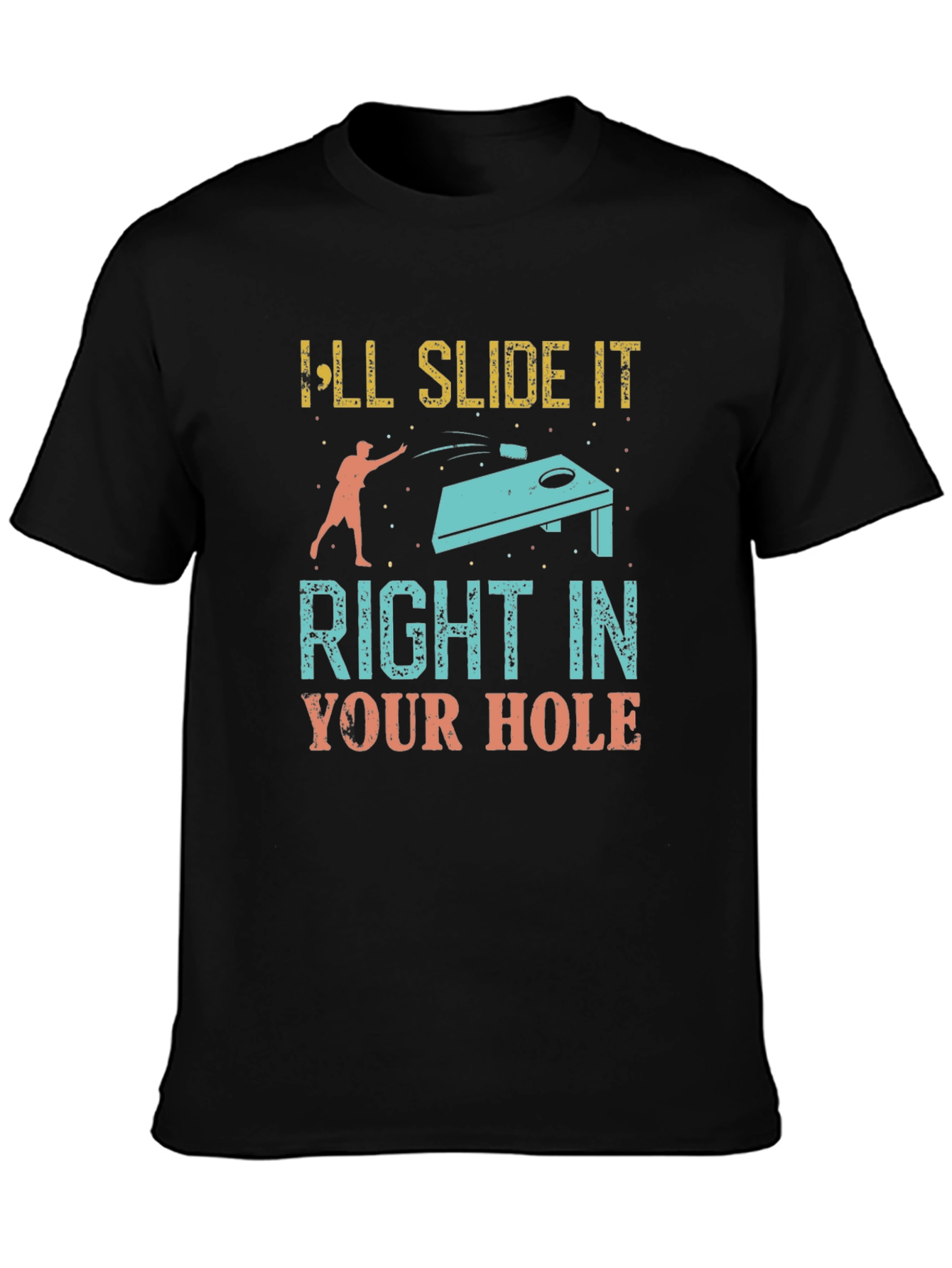 Black I'll Slide It Right In Your Hole T-Shirt view 3
