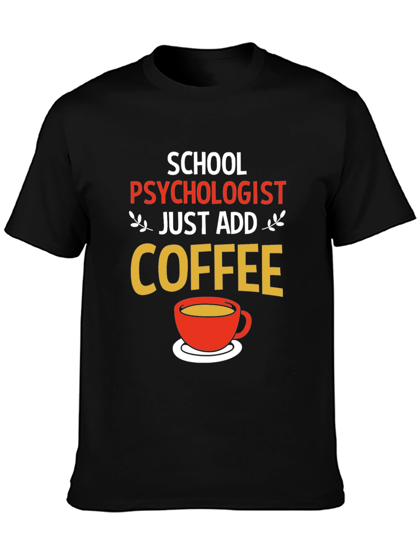 Black School Psychologist Coffee T-Shirt - Funny Gift view 3