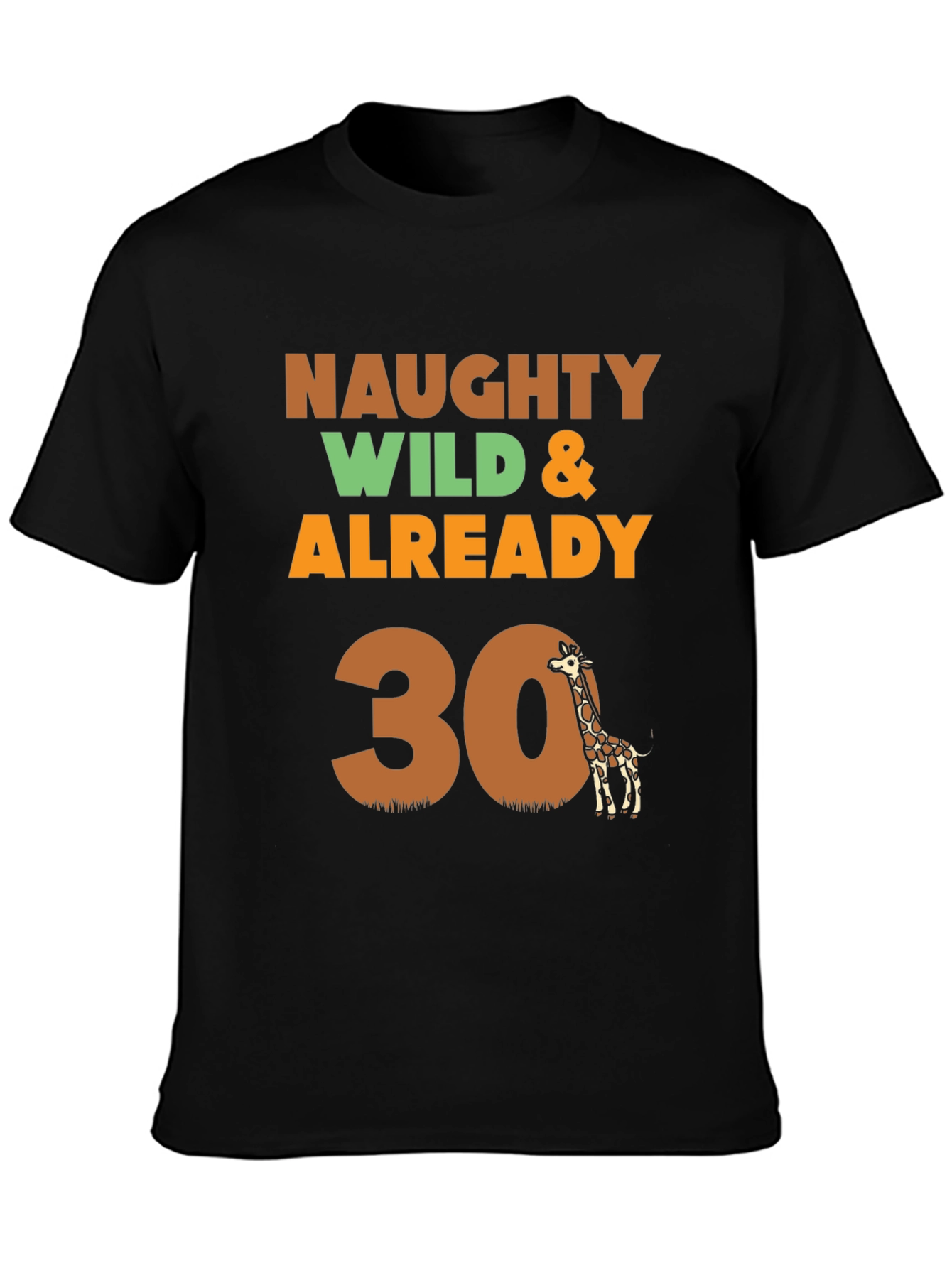 Black Naughty Wild & Already 30 Giraffe T-Shirt view 3