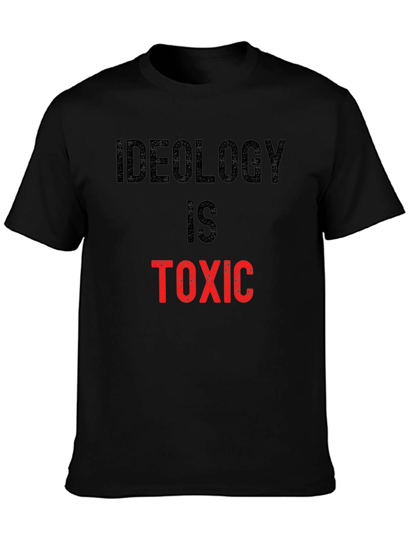 Black Ideology is Toxic Graphic Tee - Anti-Ideology Statement Shirt view 3