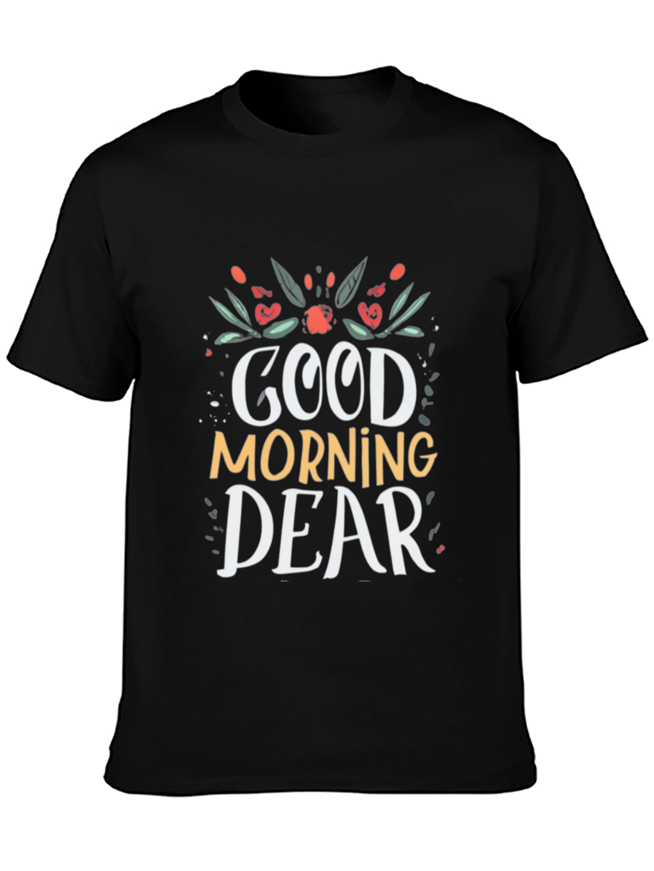 Black Good Morning Dear Black T-Shirt view 3