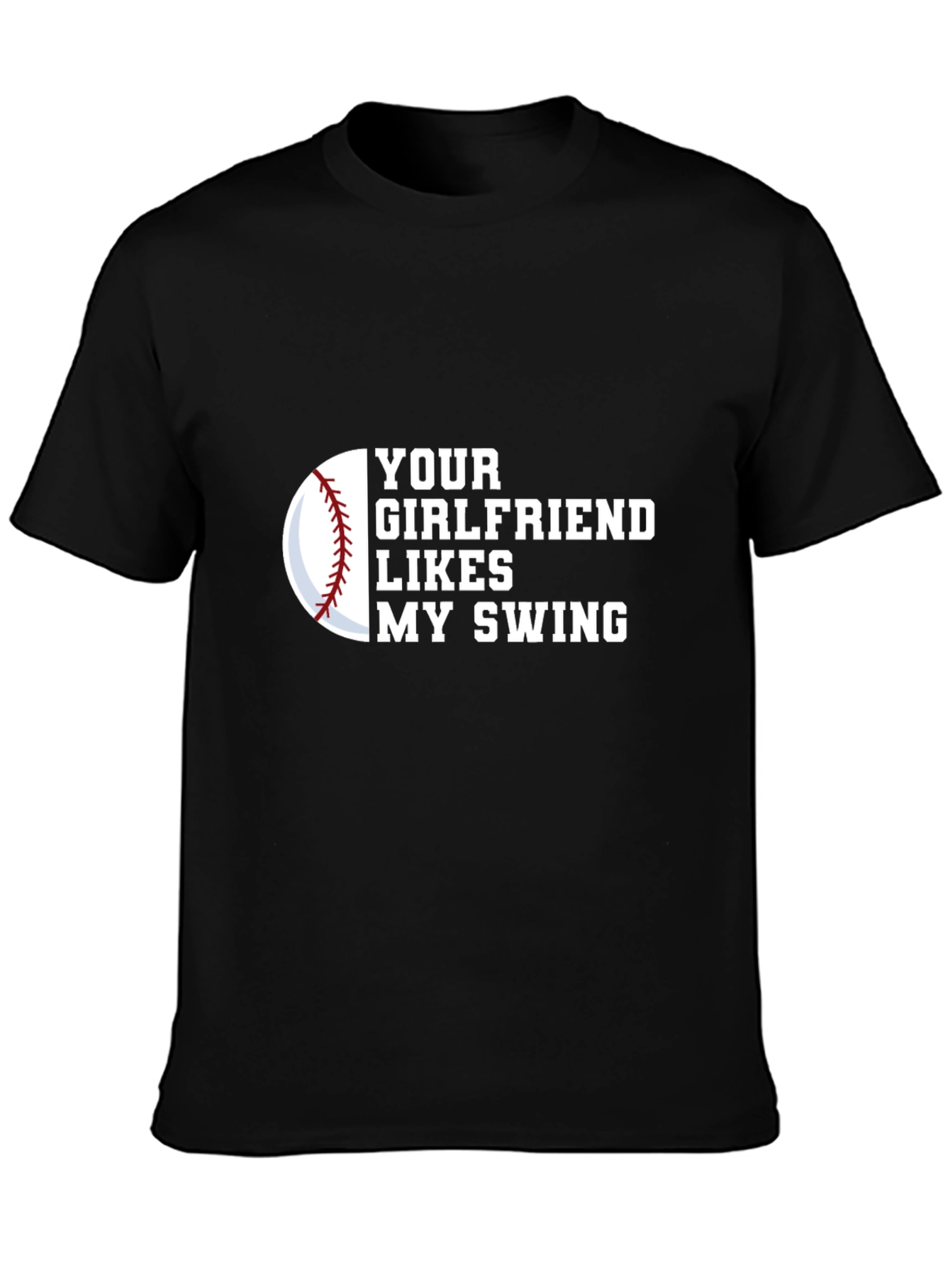 Black Your Girlfriend Likes My Swing Novelty Graphic Tee view 3