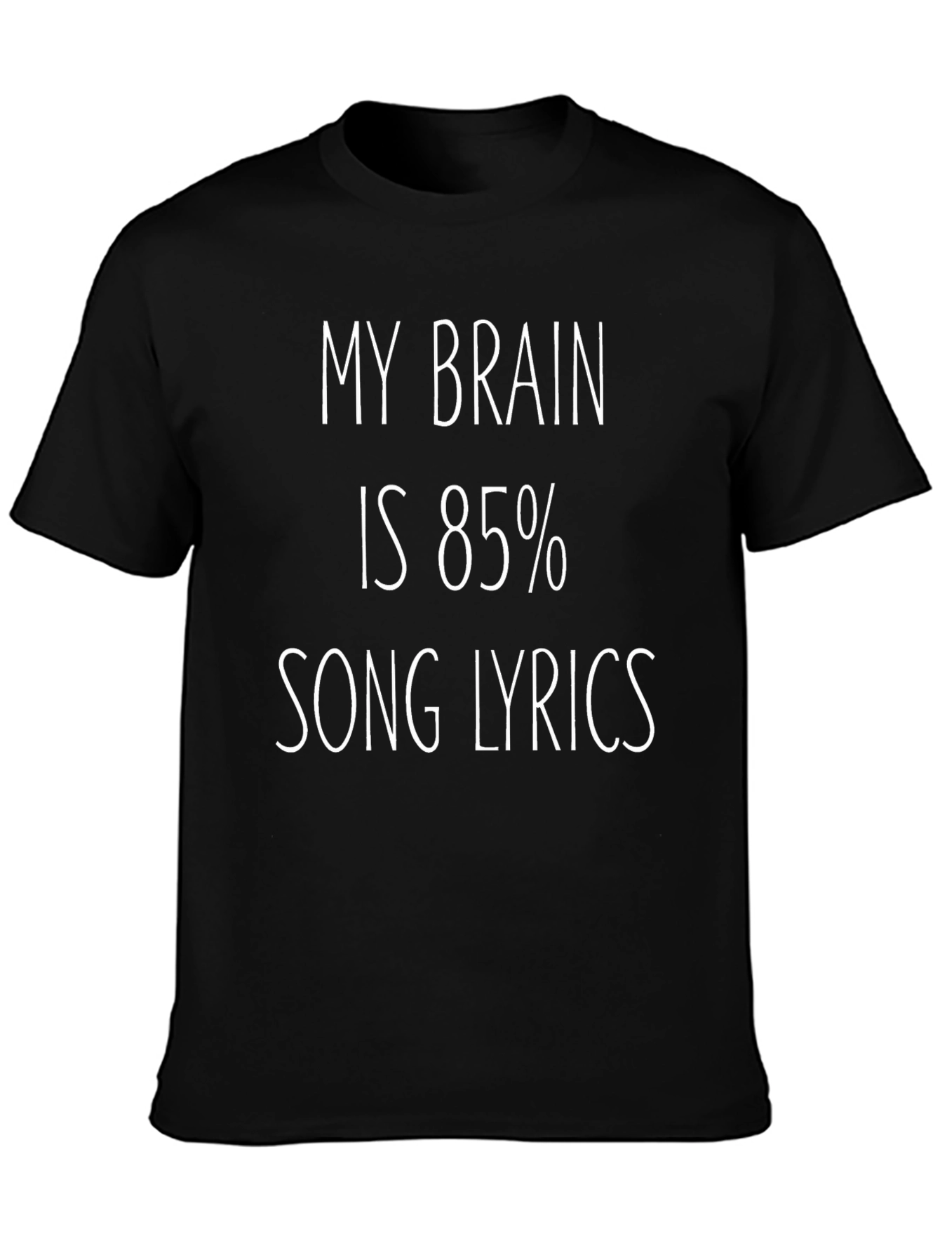 Black My Brain Is 85% Song Lyrics - Novelty T-Shirt view 3