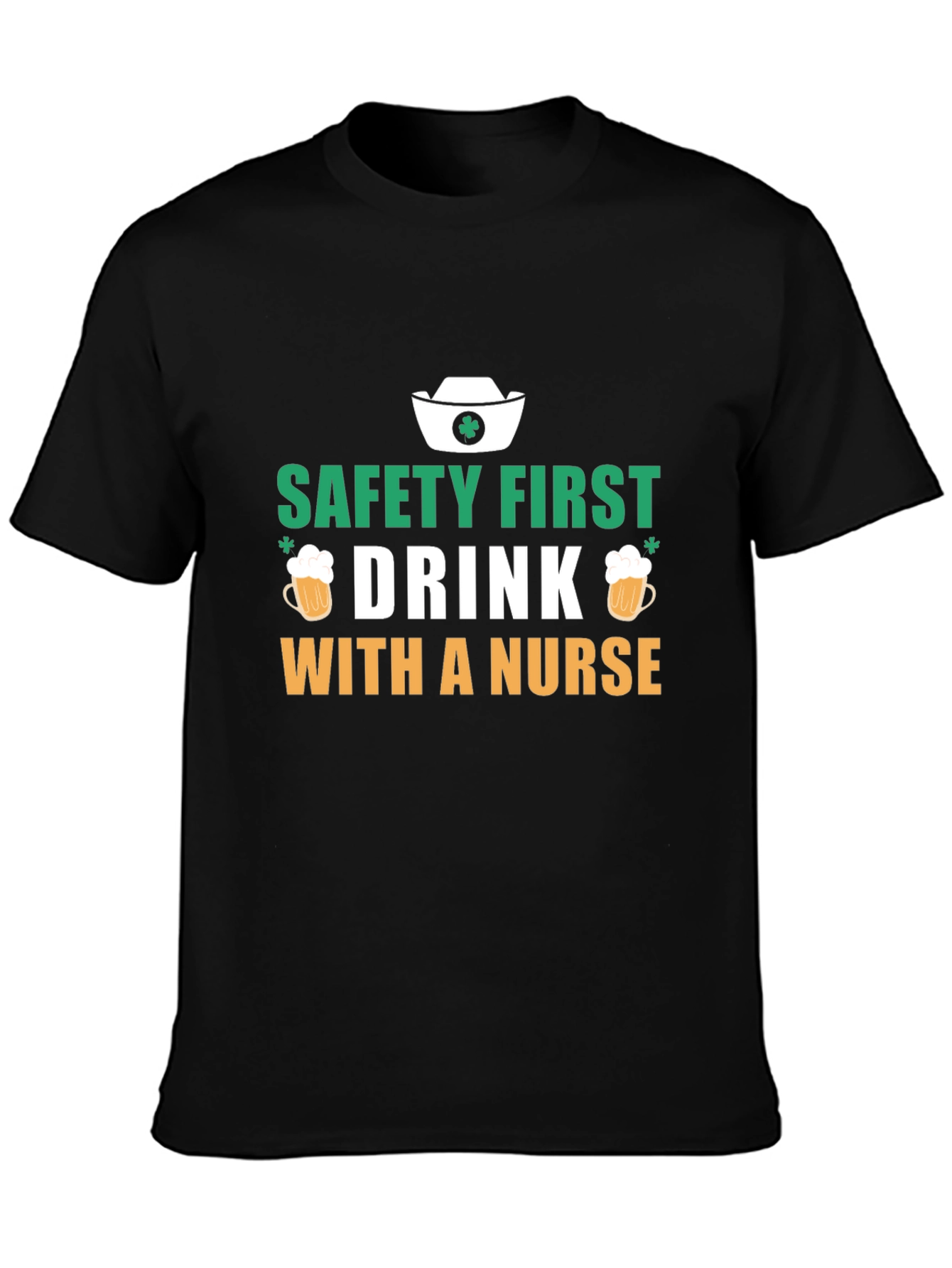 Black Safety First Drink with a Nurse Black T-Shirt view 3
