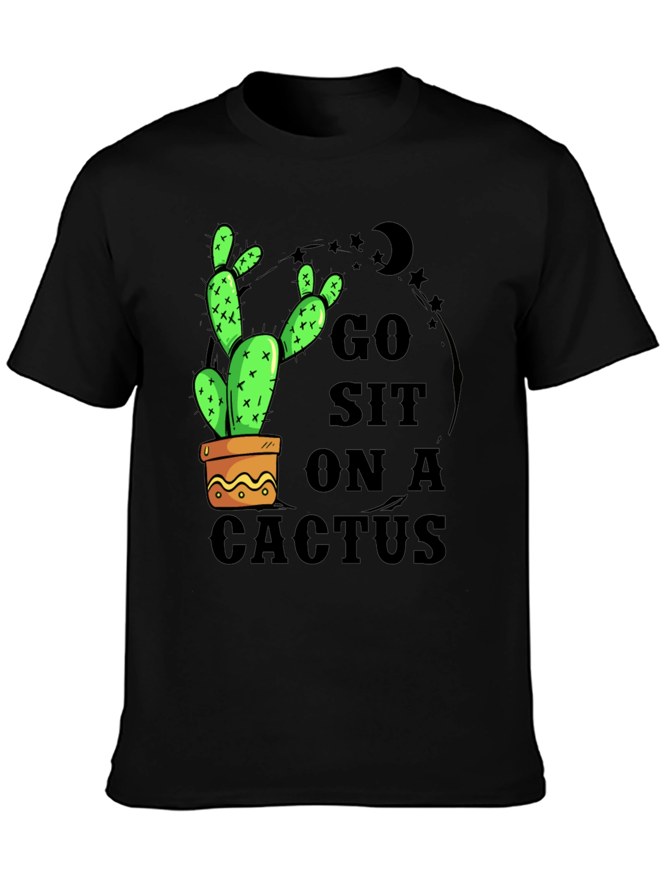 Black Go Sit On A Cactus T-Shirt - Funny Graphic Tee view 3