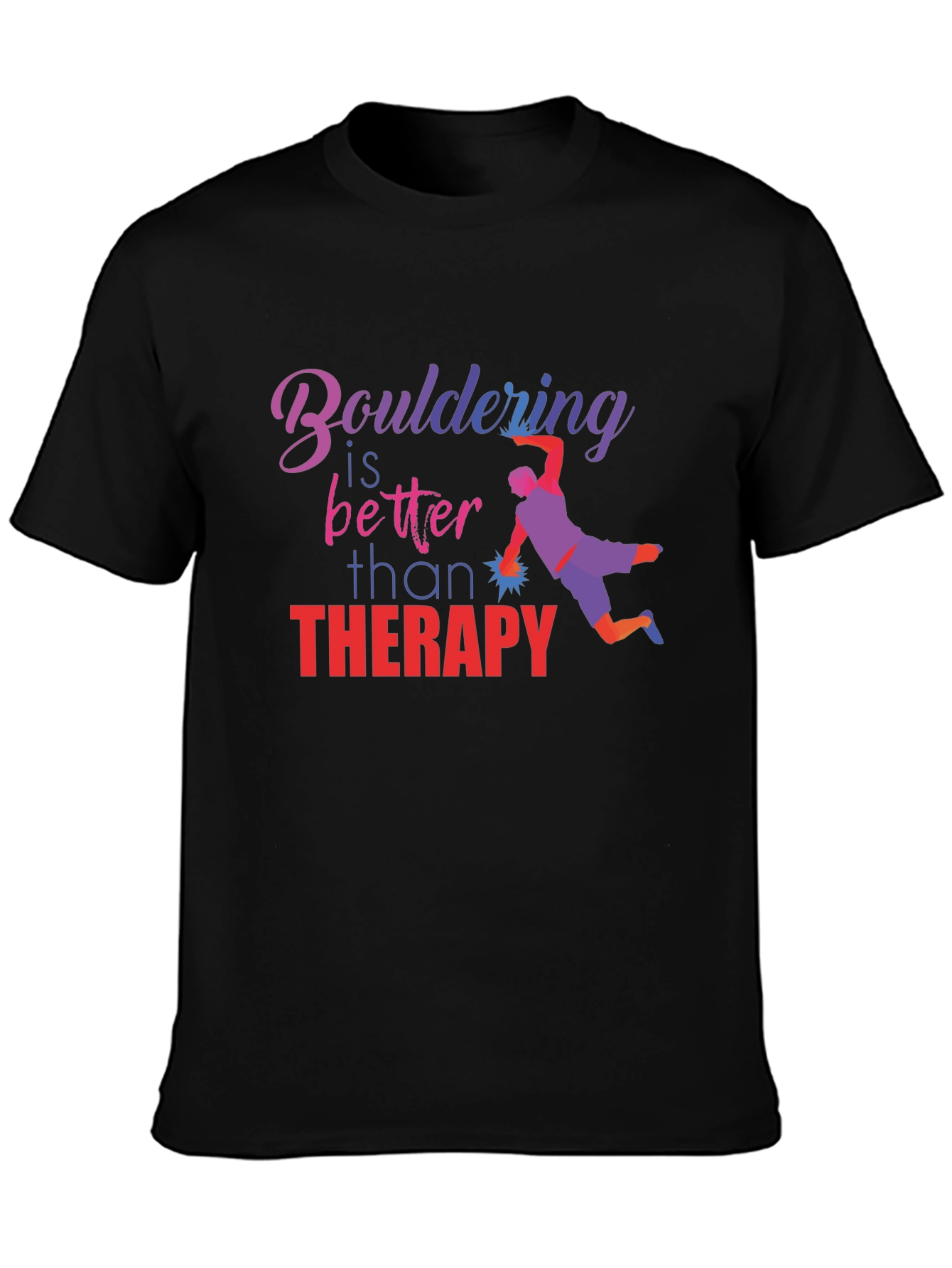 Black Bouldering is Better Than Therapy T-Shirt view 3