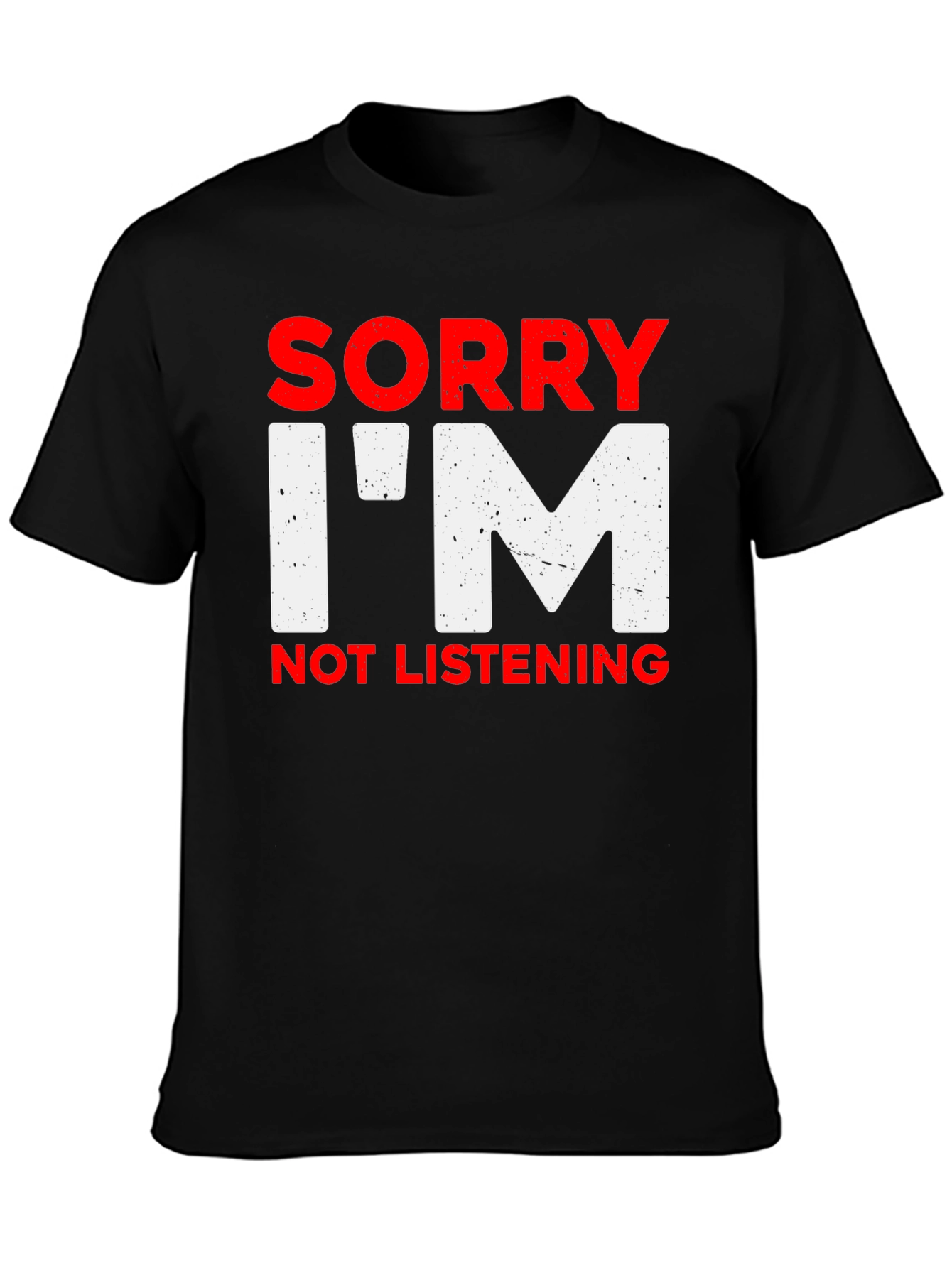 Black Sorry I'm Not Listening Graphic T-Shirt view 3