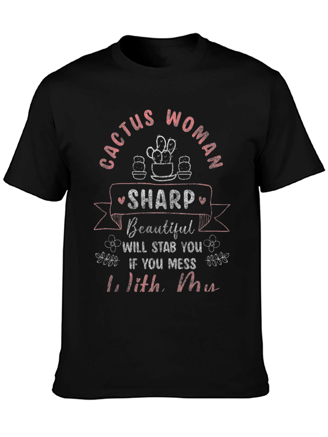 Black Cactus Woman T-Shirt - Sharp & Beautiful view 3