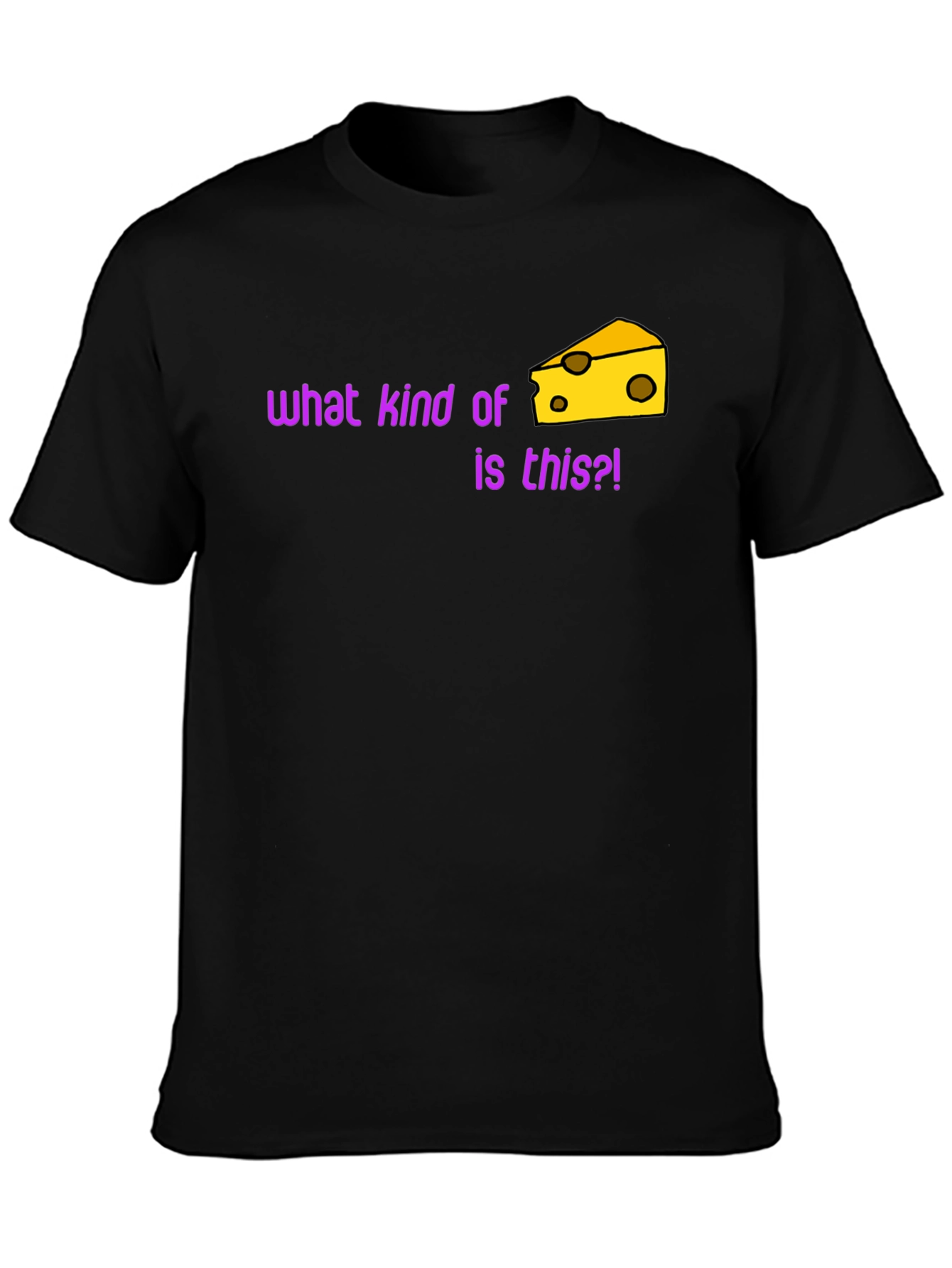 Black Funny Cheese T-Shirt - What Kind of Cheese Is This?! view 3