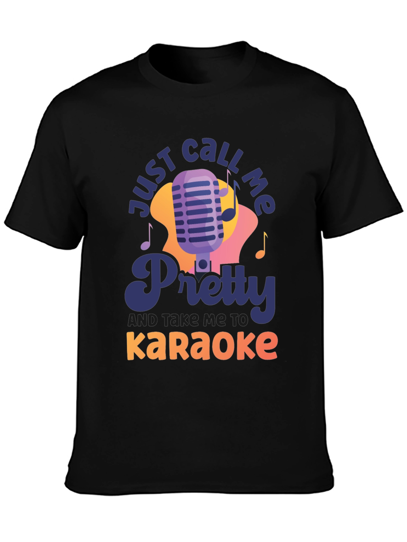 Black Just Call Me Pretty Karaoke T-Shirt view 3