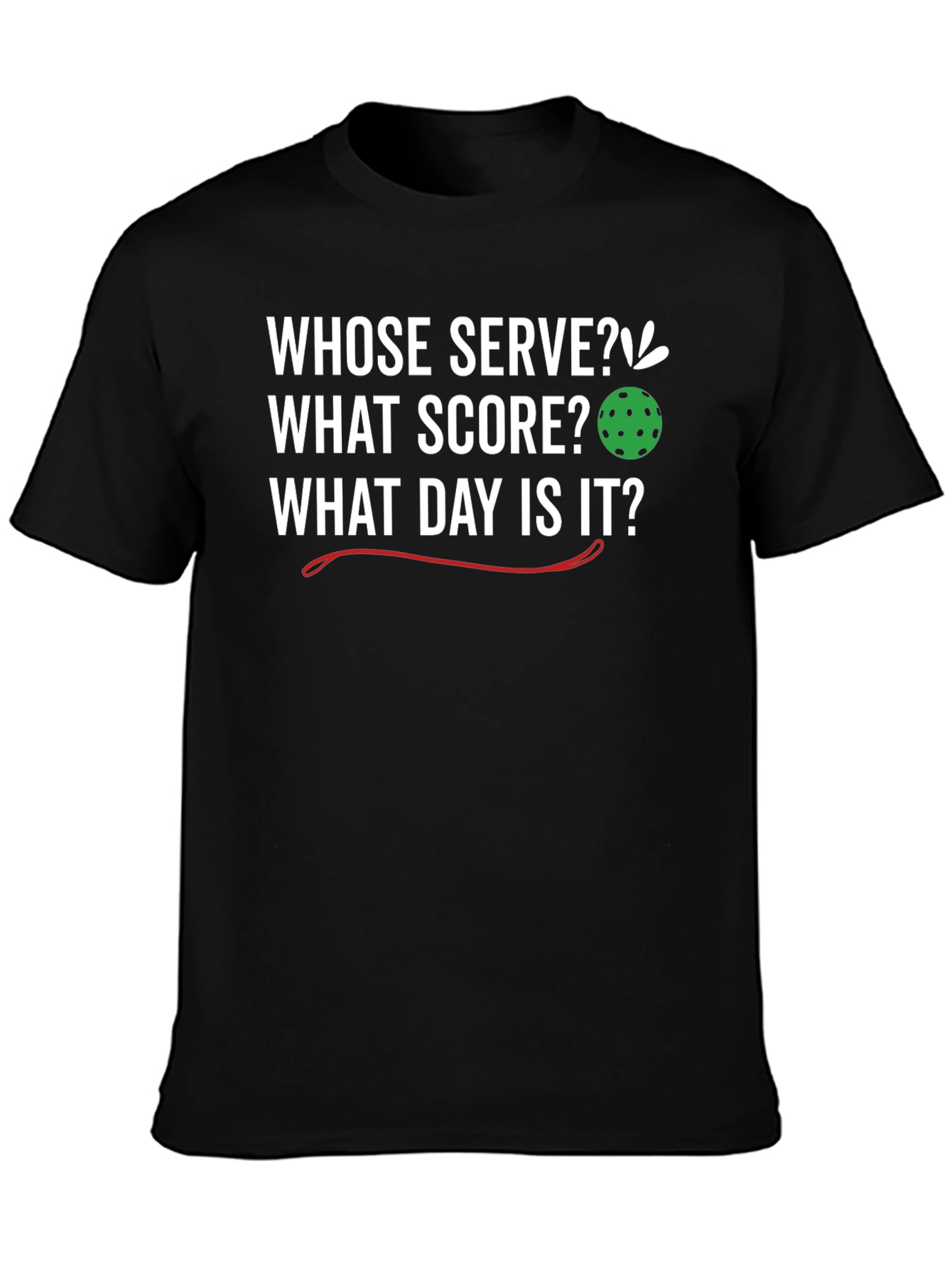 Black Funny Pickleball T-Shirt: Whose Serve? What Score? view 3