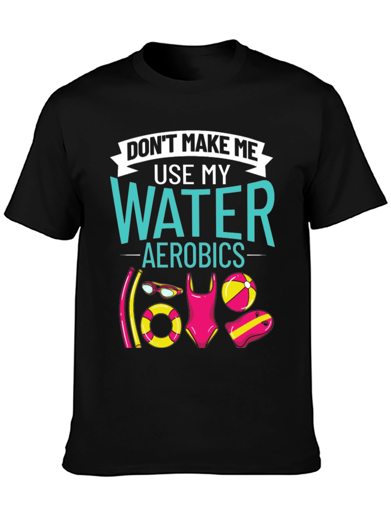 Water Aerobics Graphic Tee - Humorous Workout Shirt - 3