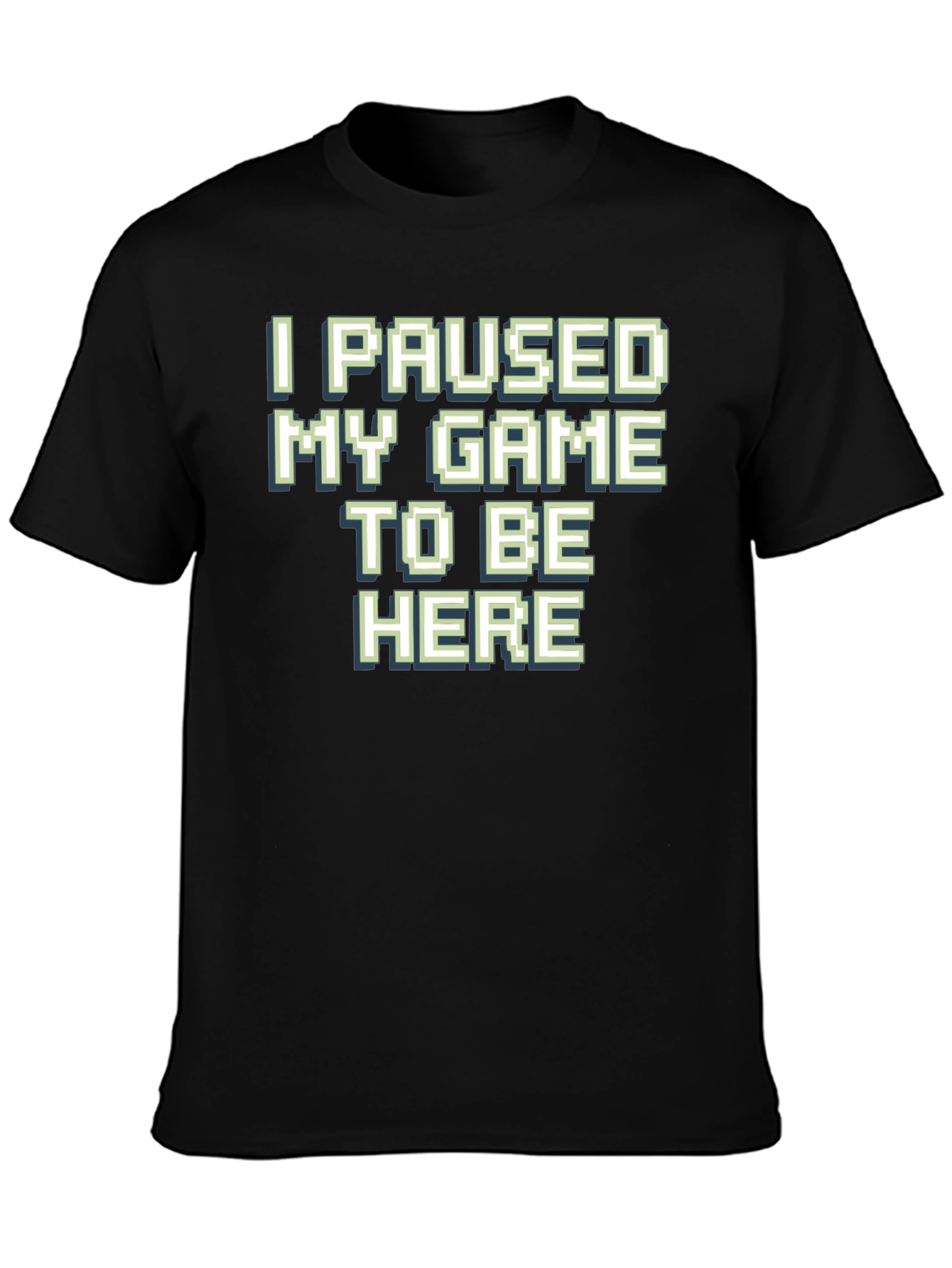 Black Gamer T-Shirt: I Paused My Game To Be Here view 3