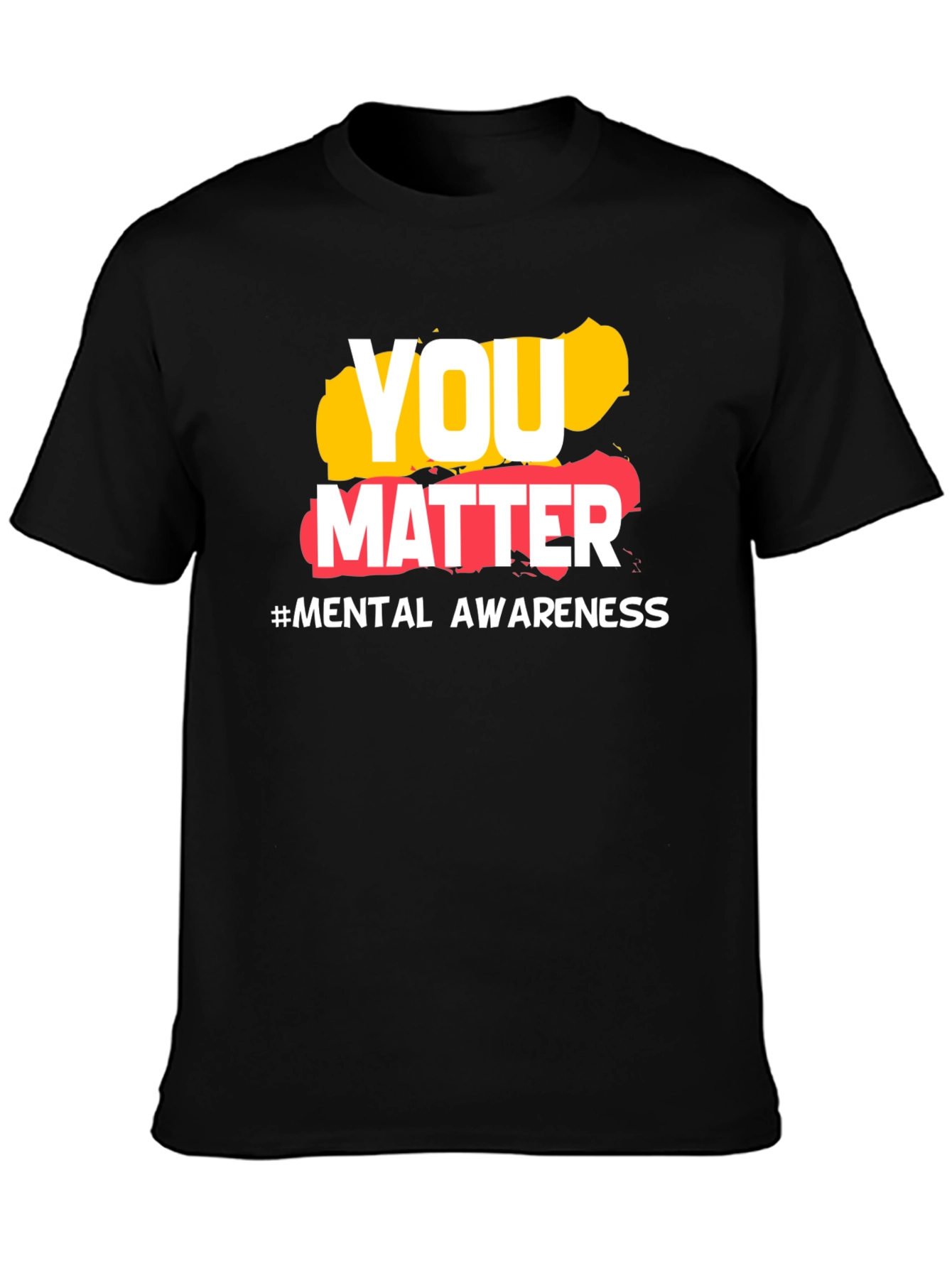 Black You Matter Mental Health Awareness T-Shirt view 3