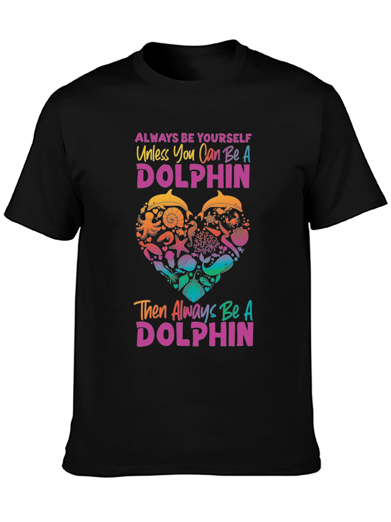 Always Be Yourself Dolphin Graphic Tee - 3