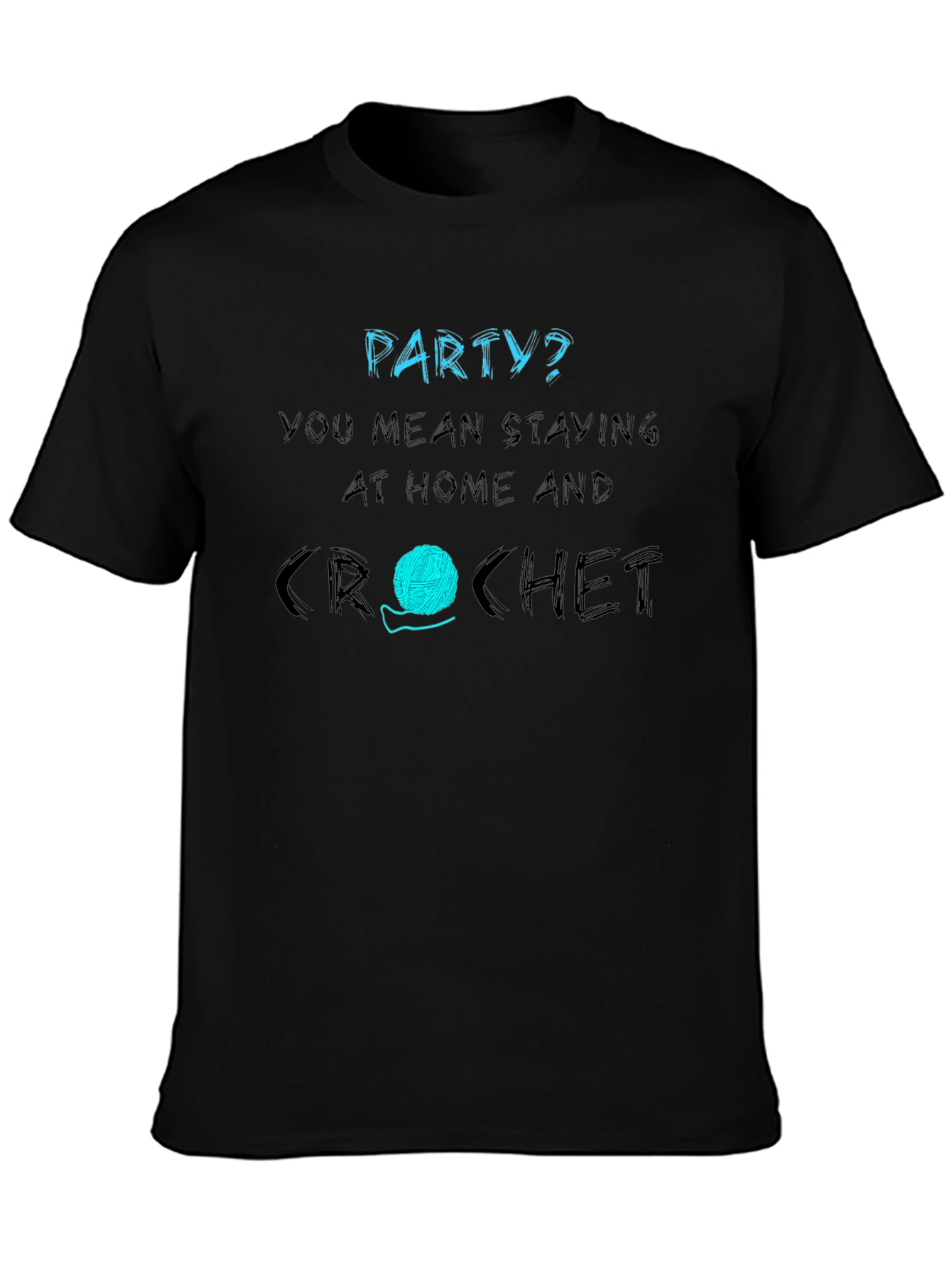Black Crochet Lover T-Shirt - Stay Home and Crochet view 3