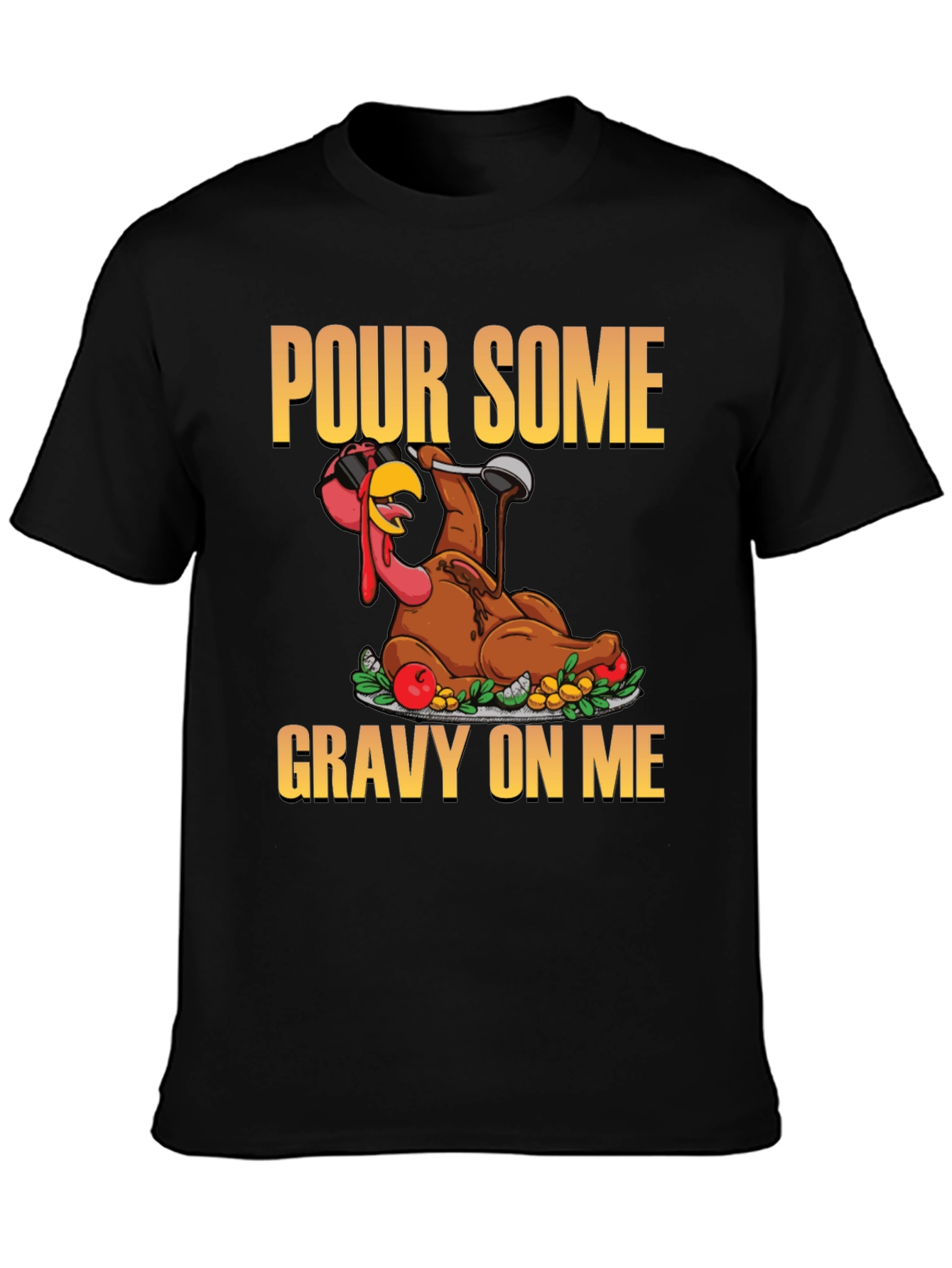 Black Pour Some Gravy On Me T-Shirt view 3