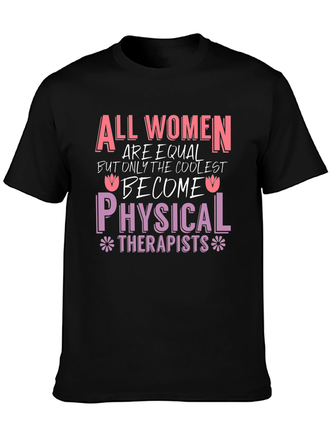 Black All Women Physical Therapists T-Shirt view 3