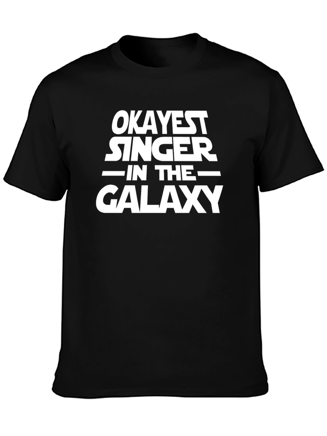 Black Okayest Singer in the Galaxy T-Shirt view 3