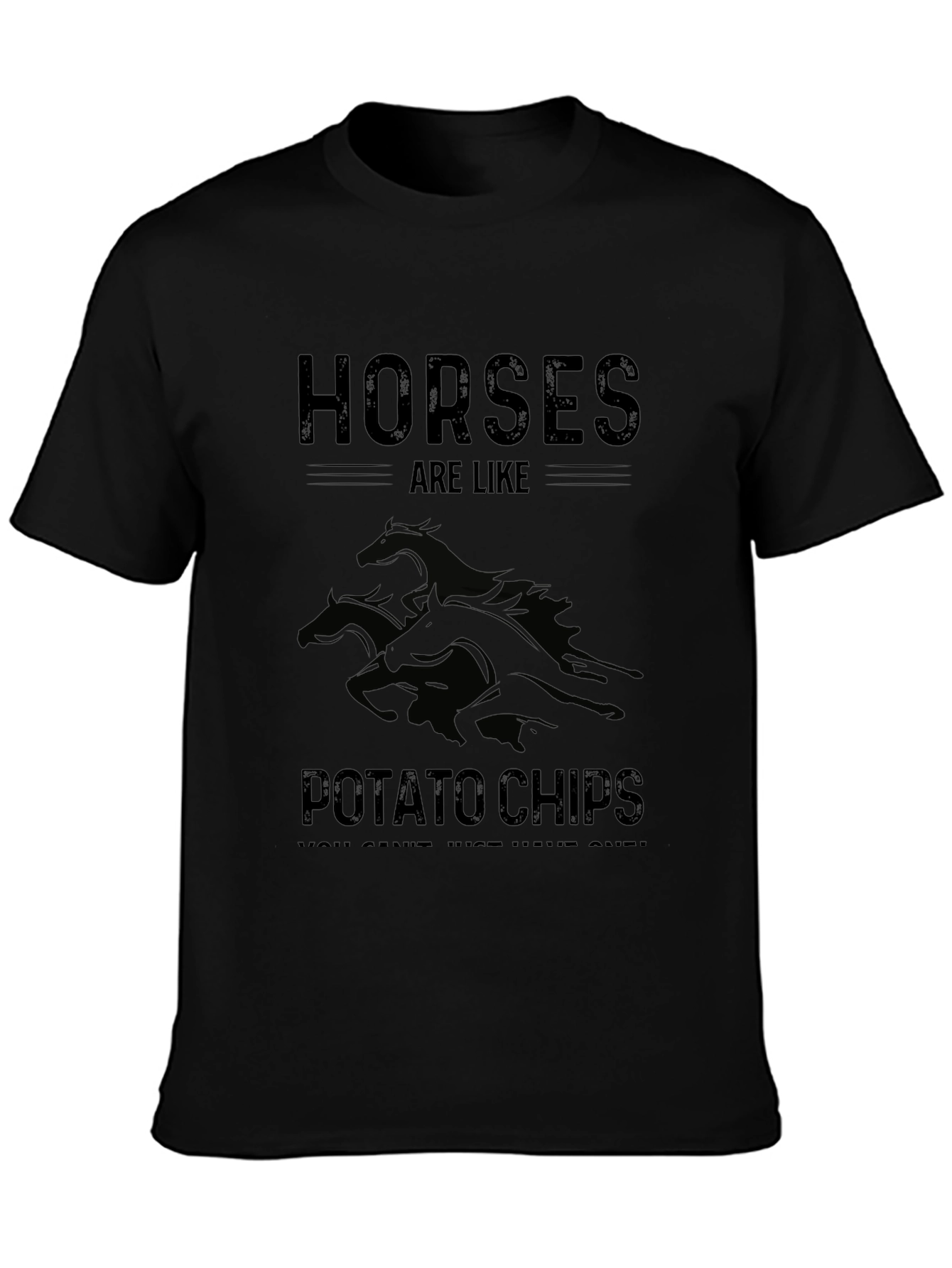 Black Horses Are Like Potato Chips T-Shirt view 3