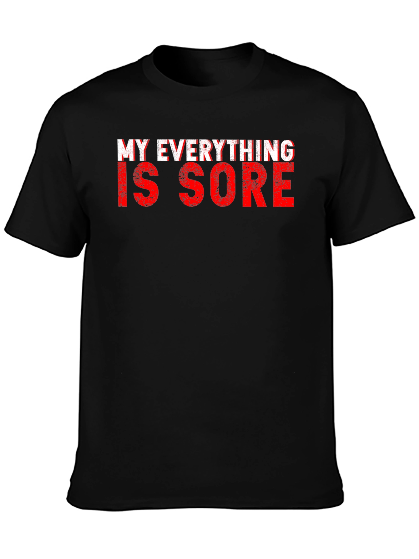 Black My Everything is Sore Black T-Shirt view 3