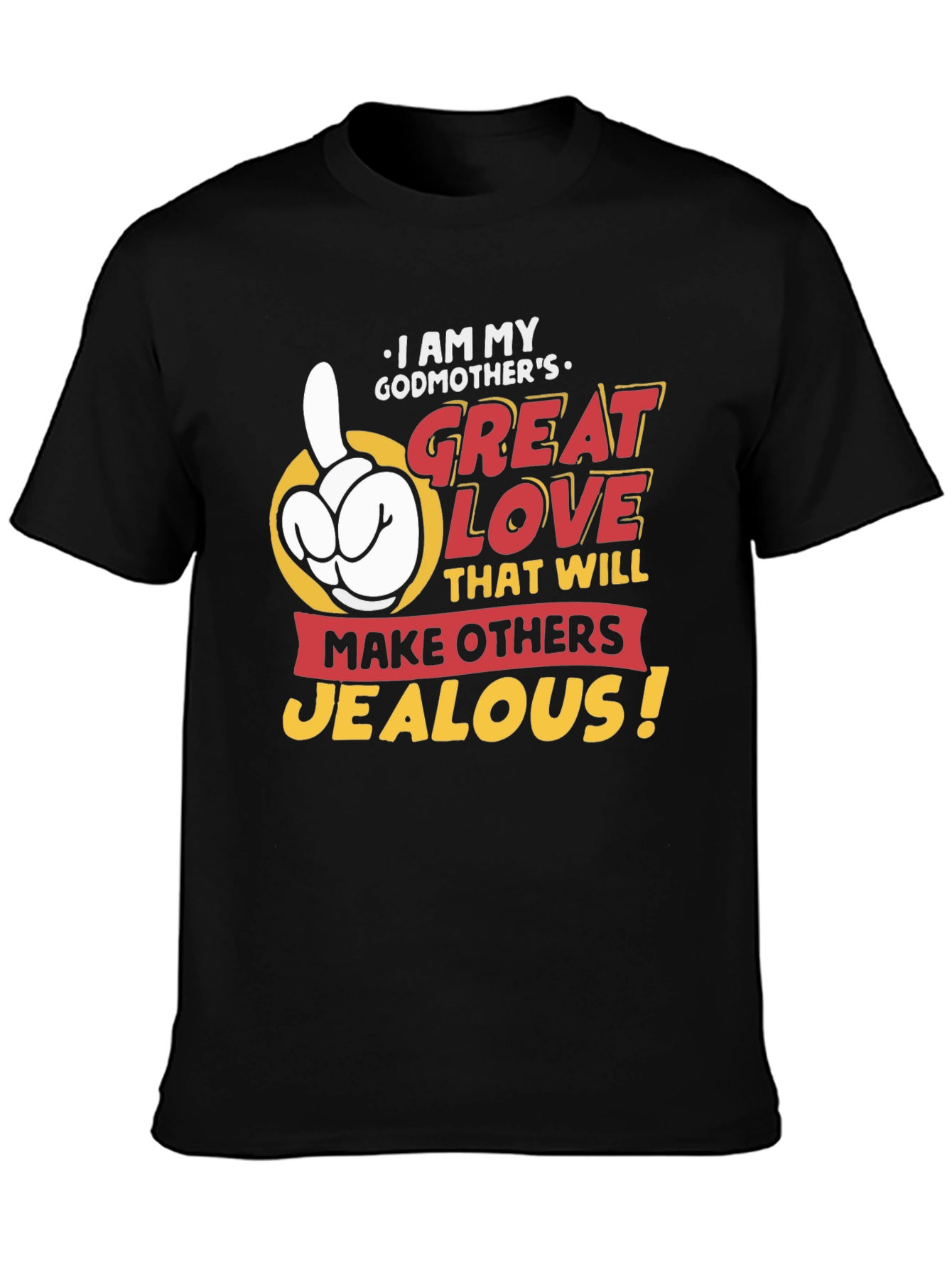 Black Godmother's Great Love T-Shirt - Makes Others Jealous! view 3