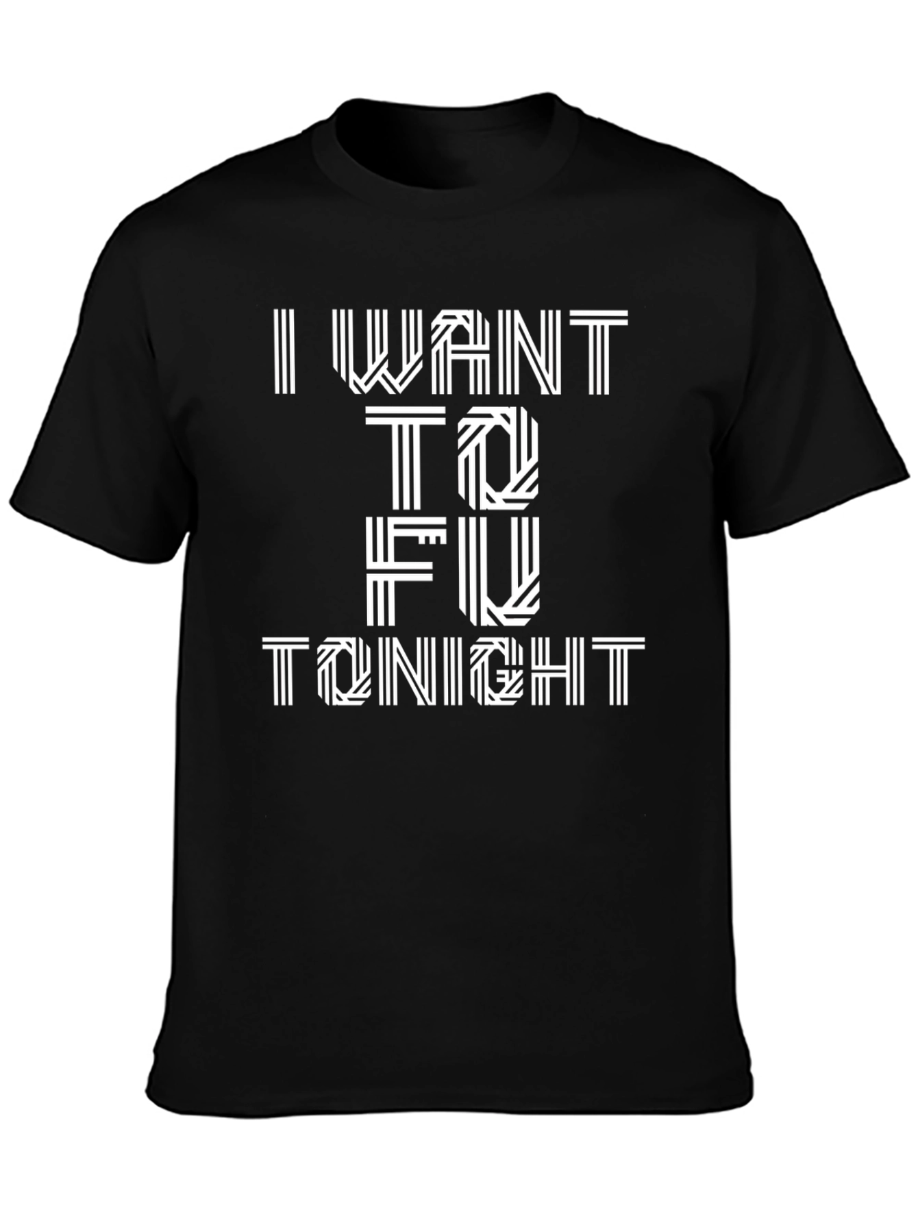 Black I Want To Fu Tonight Men's Black Graphic T-Shirt view 3