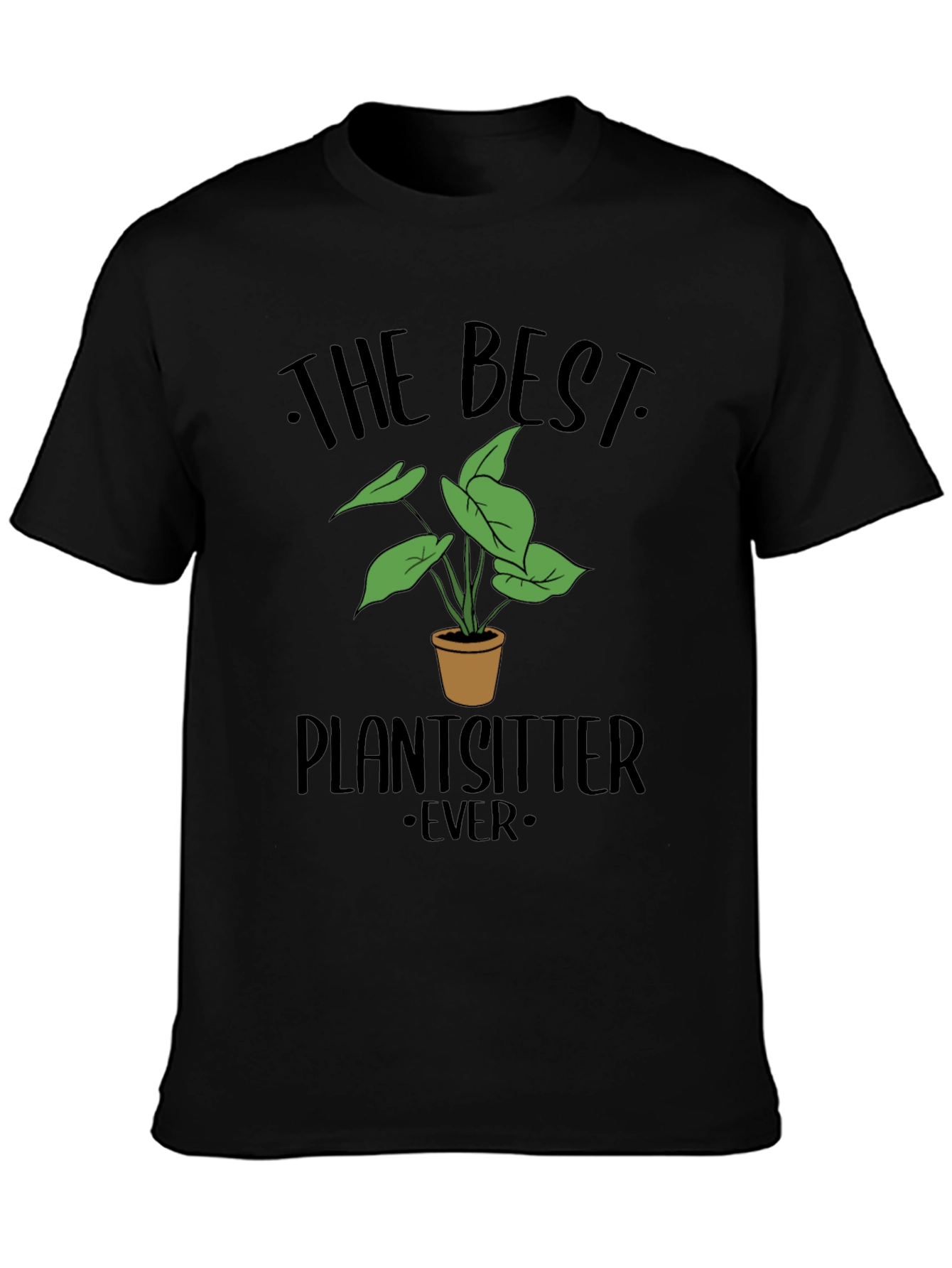Black The Best Plantsitter Ever T-Shirt - Plant Lover Tee view 3