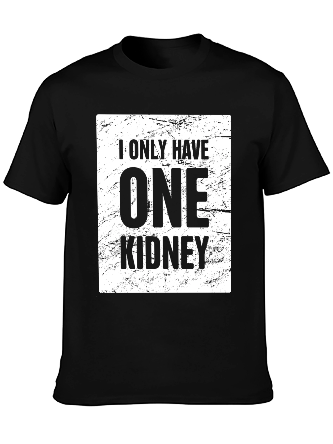 Black One Kidney T-Shirt: Humorous Organ Donation Awareness view 3