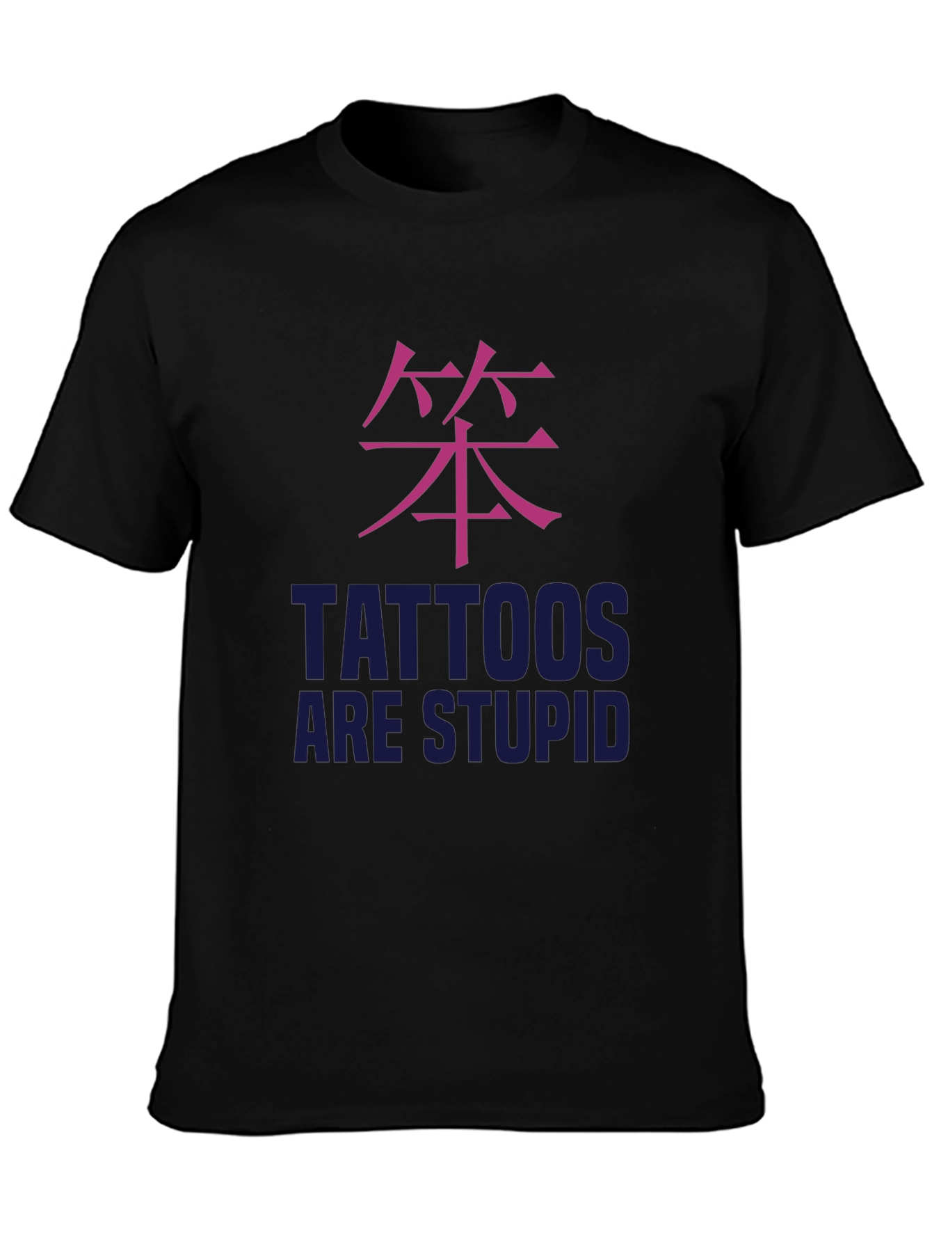 Black Tattoos Are Stupid Graphic Tee - Black view 3